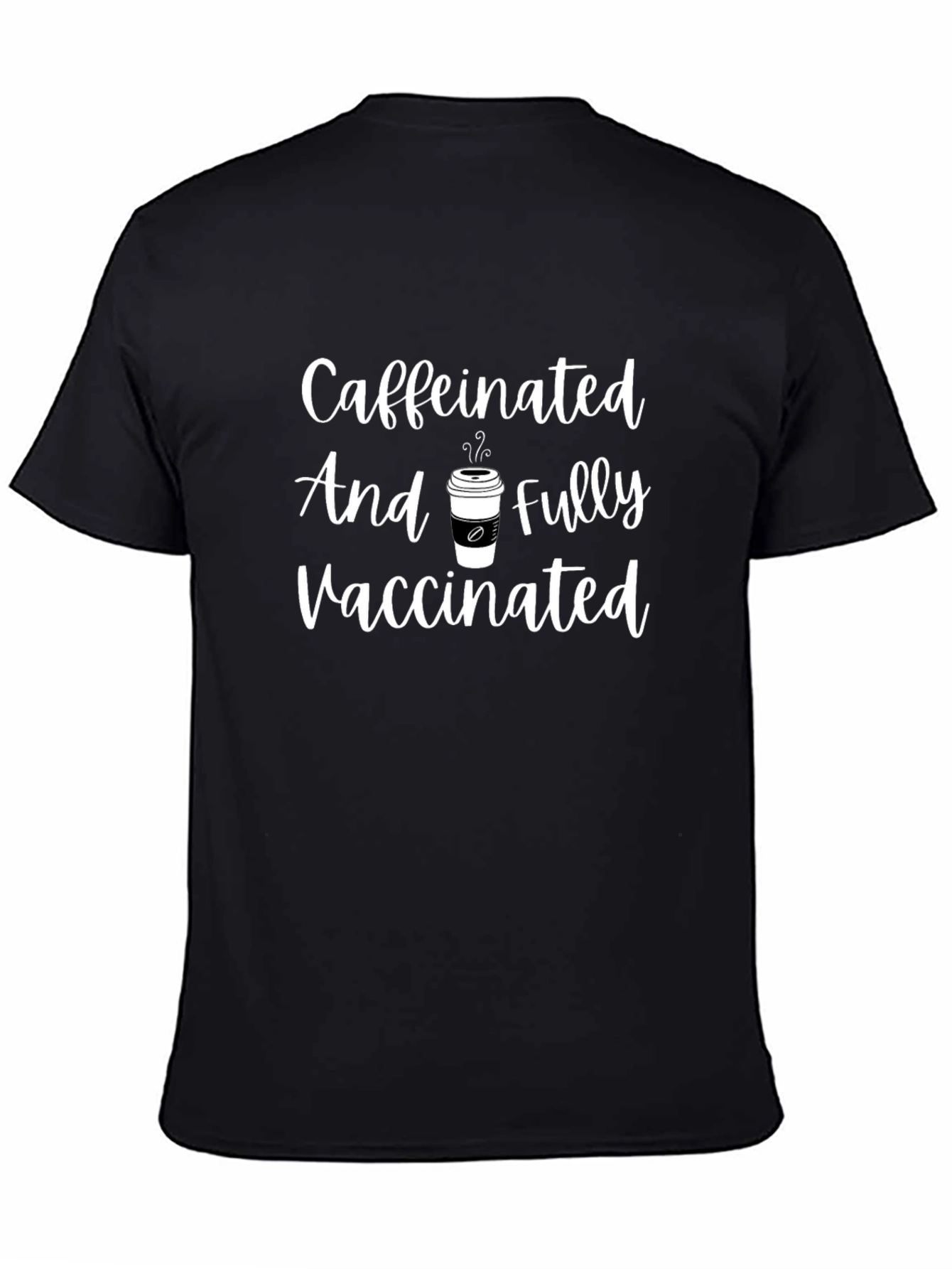 Caffeinated And Fully Vaccinated Graphic Tee