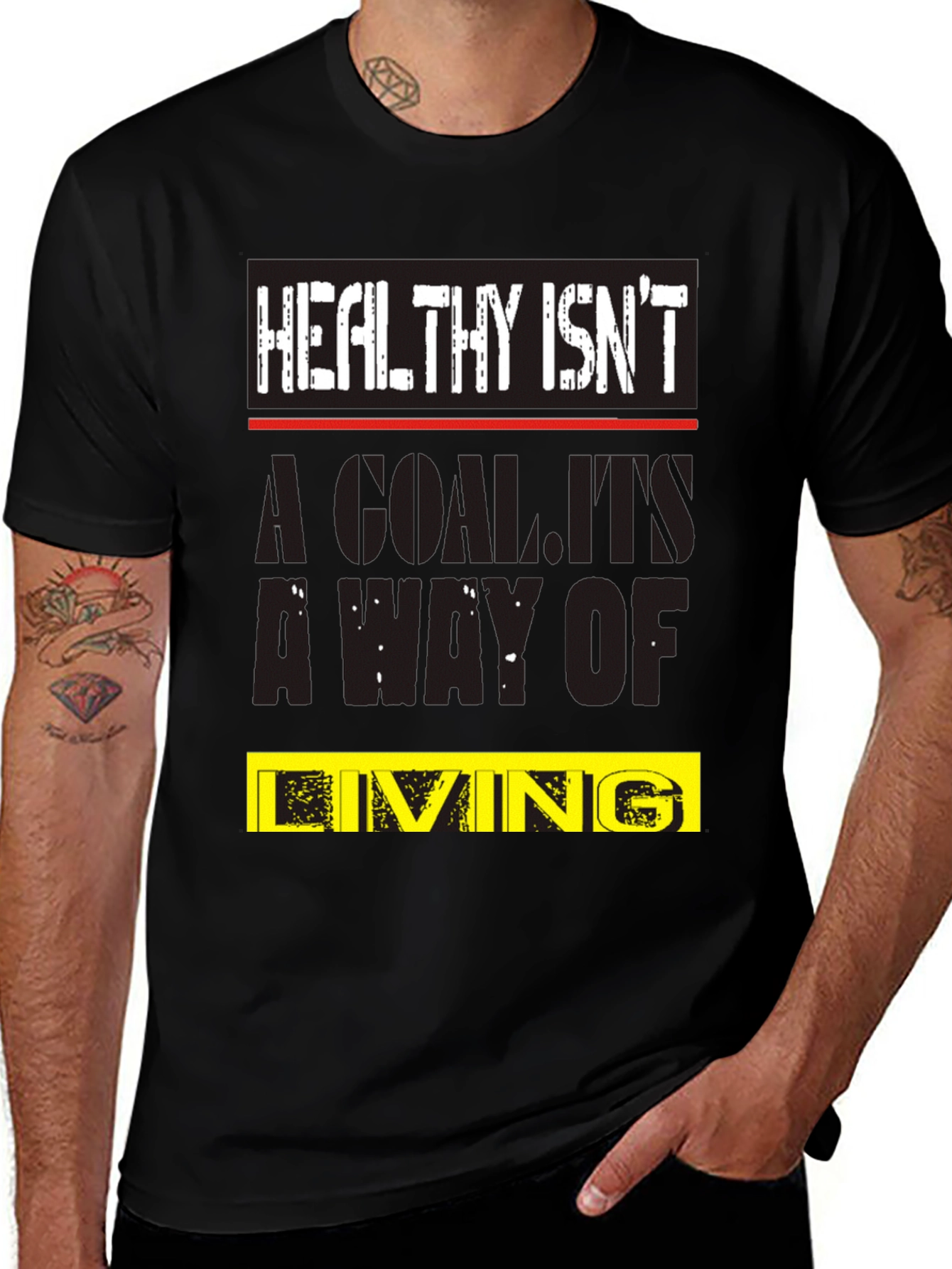 Healthy Isnt a Goal T-Shirt