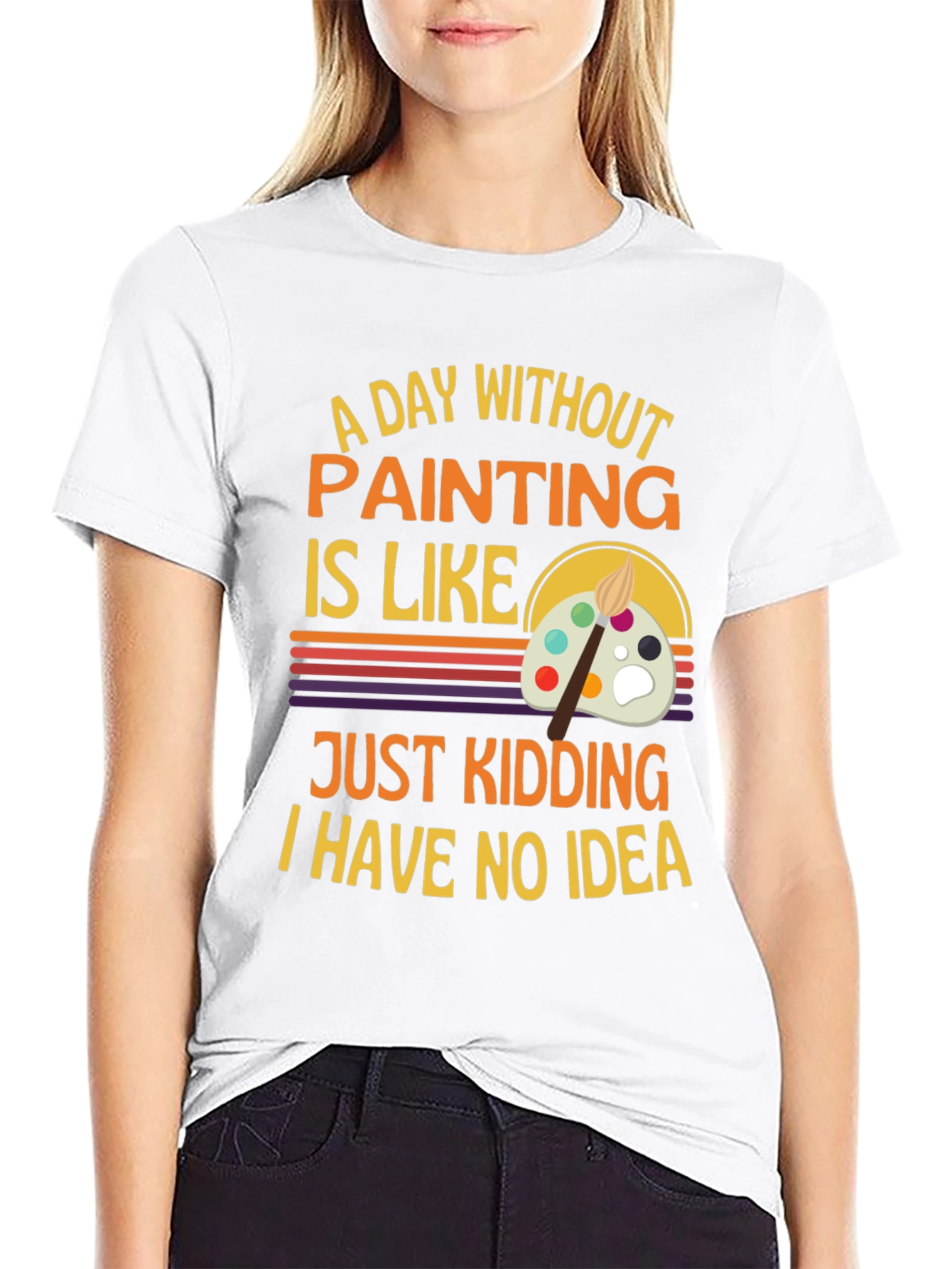 Funny Painting Artist T-Shirt - I Have No Idea