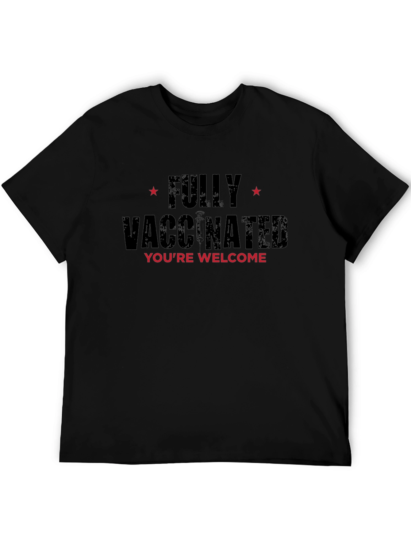 Fully Vaccinated T-Shirt - Youre Welcome