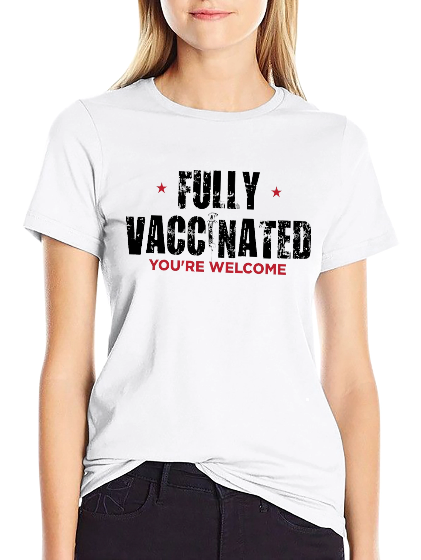 Fully Vaccinated T-Shirt - Youre Welcome