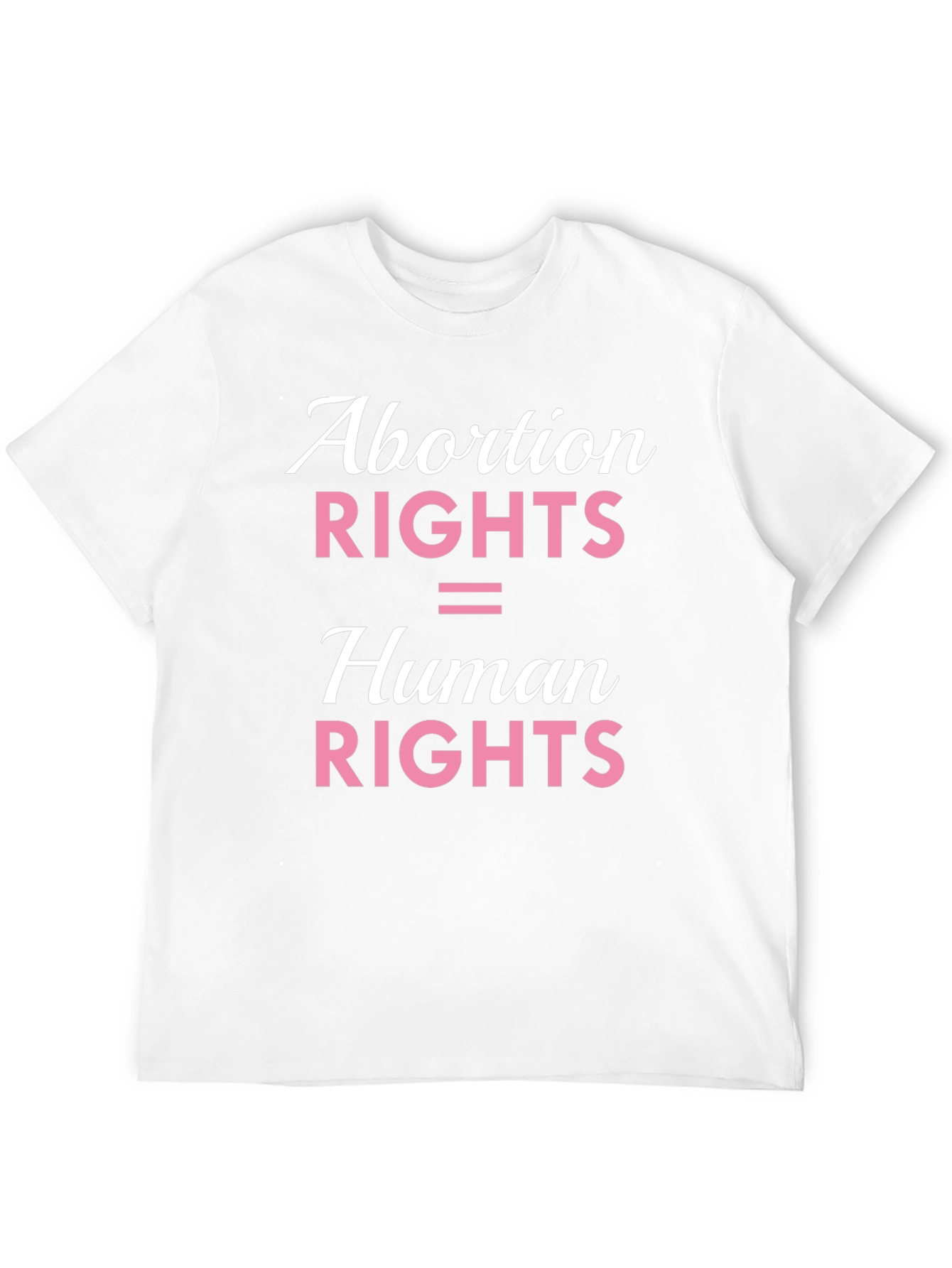 Abortion Rights Are Human Rights Graphic Tee