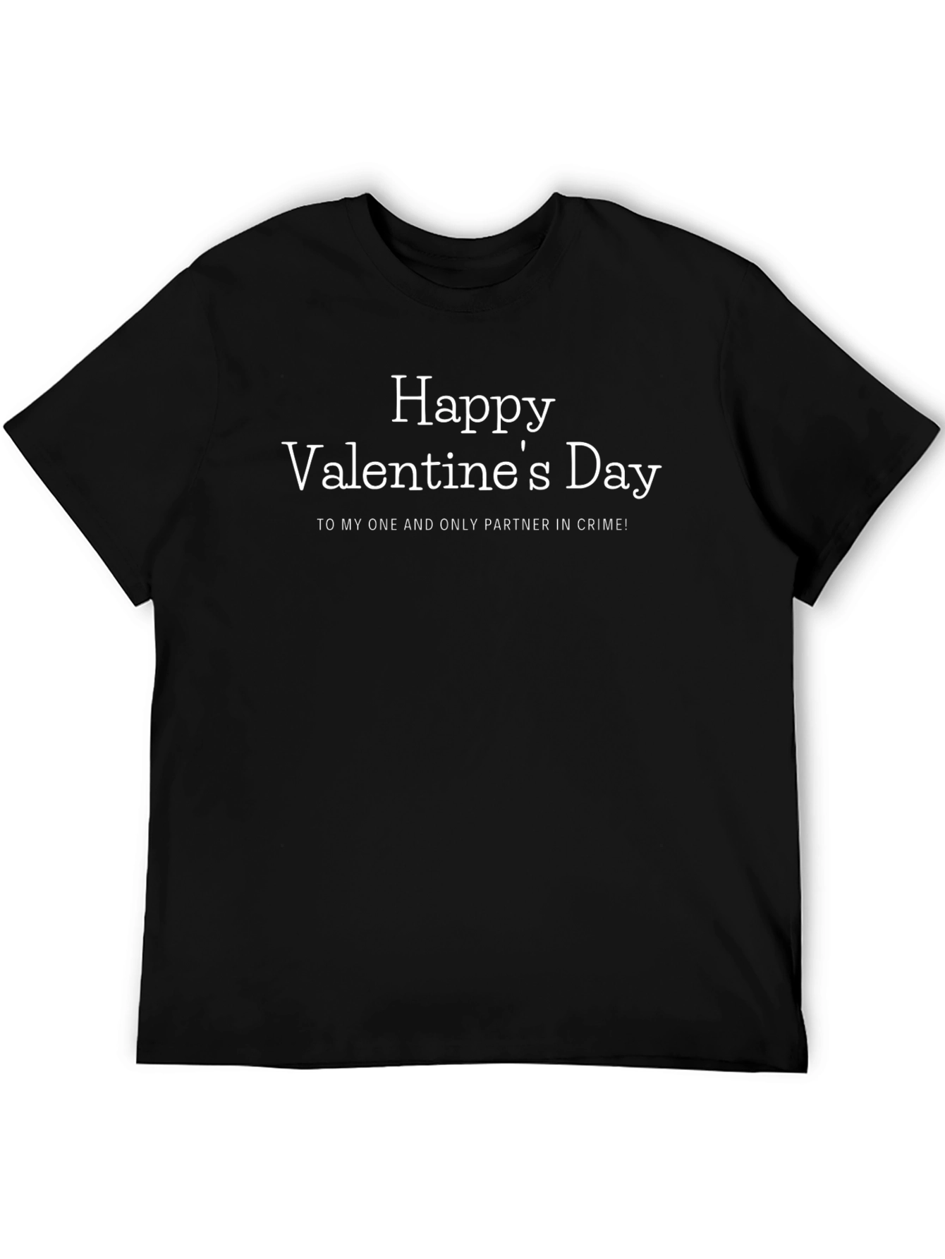 Happy Valentines Day Partner in Crime Black T-Shirt
