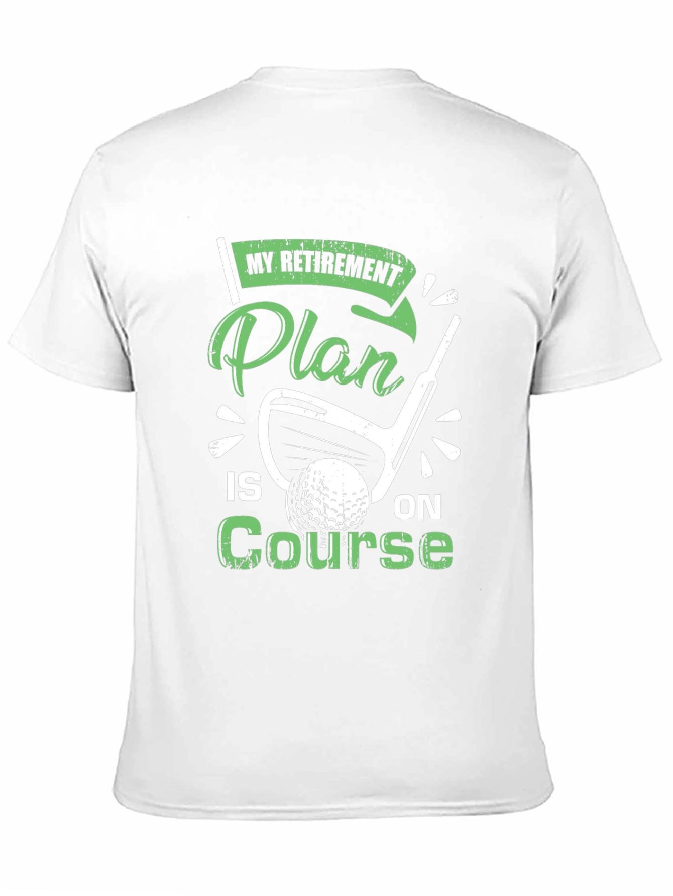 Retirement Plan Golf T-Shirt - On Course Tee