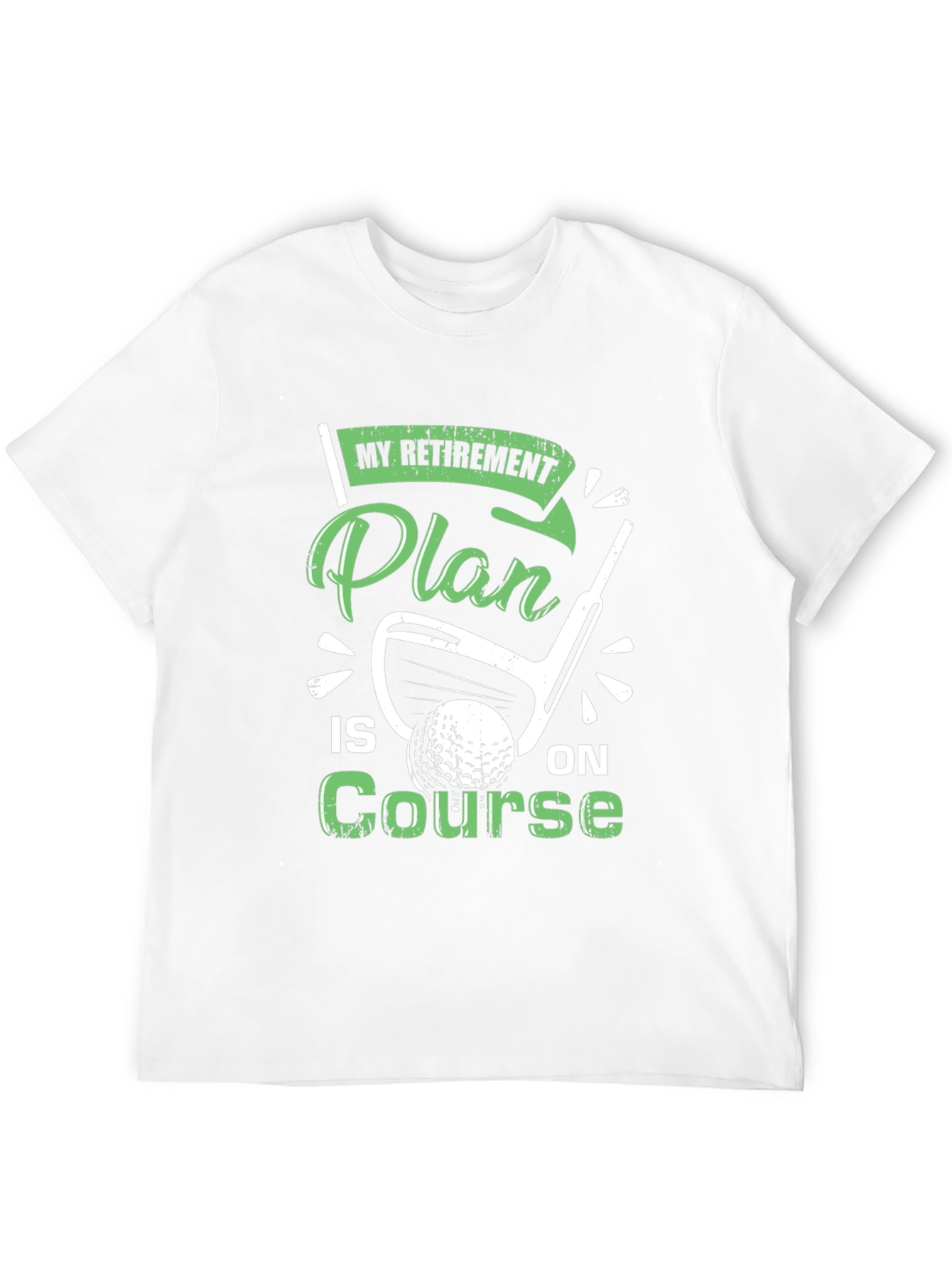 Retirement Plan Golf T-Shirt - On Course Tee