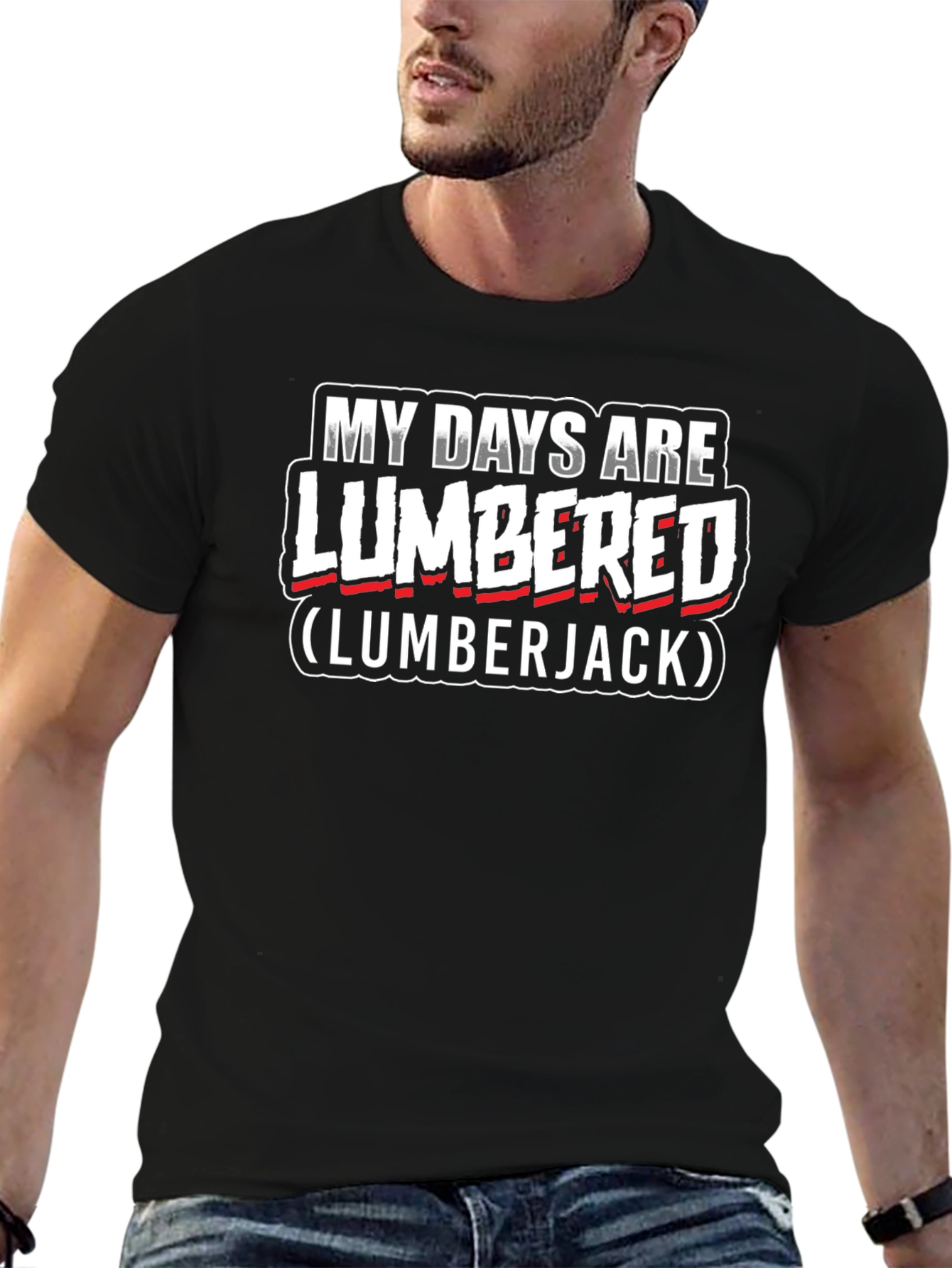 My Days Are Lumbered Lumberjack T-Shirt