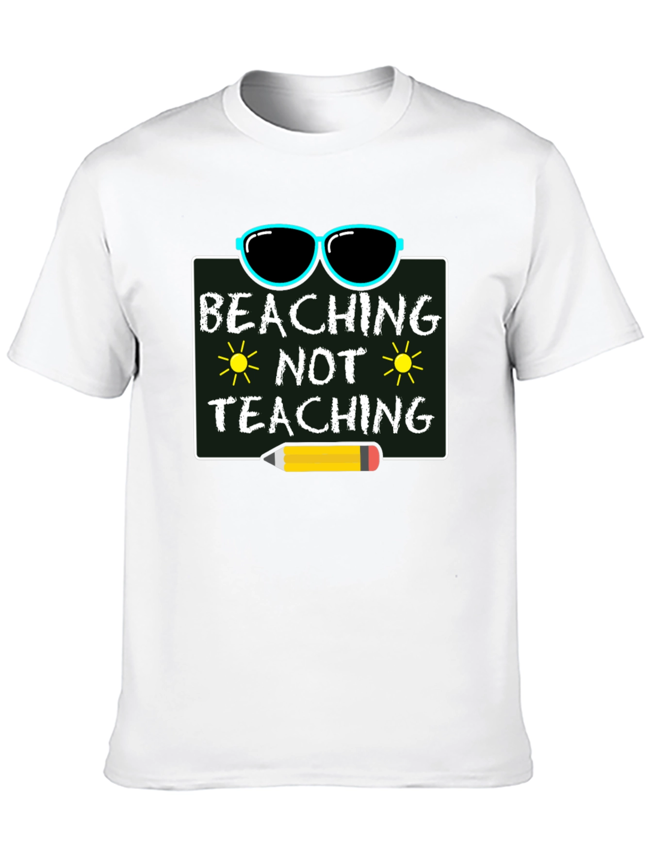 Beaching Not Teaching Graphic T-Shirt