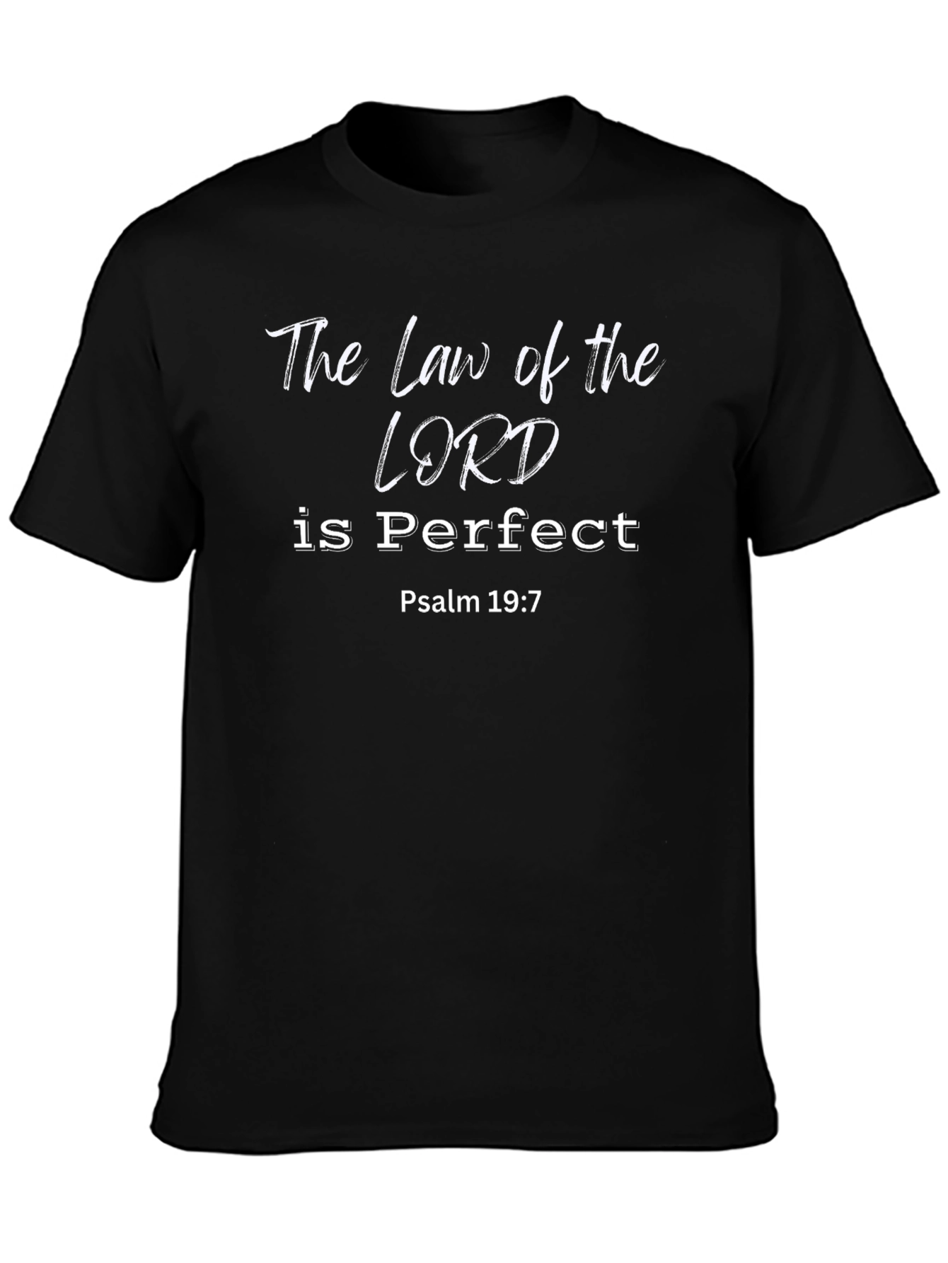 Law of the Lord T-Shirt - Psalm 19:7