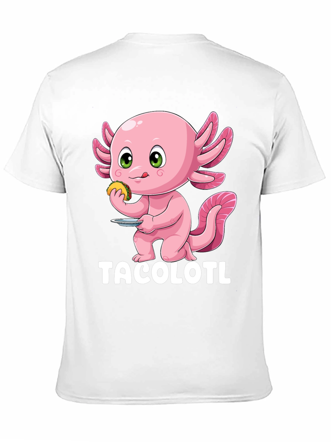 Tacolotl Axolotl Taco Lover T-Shirt