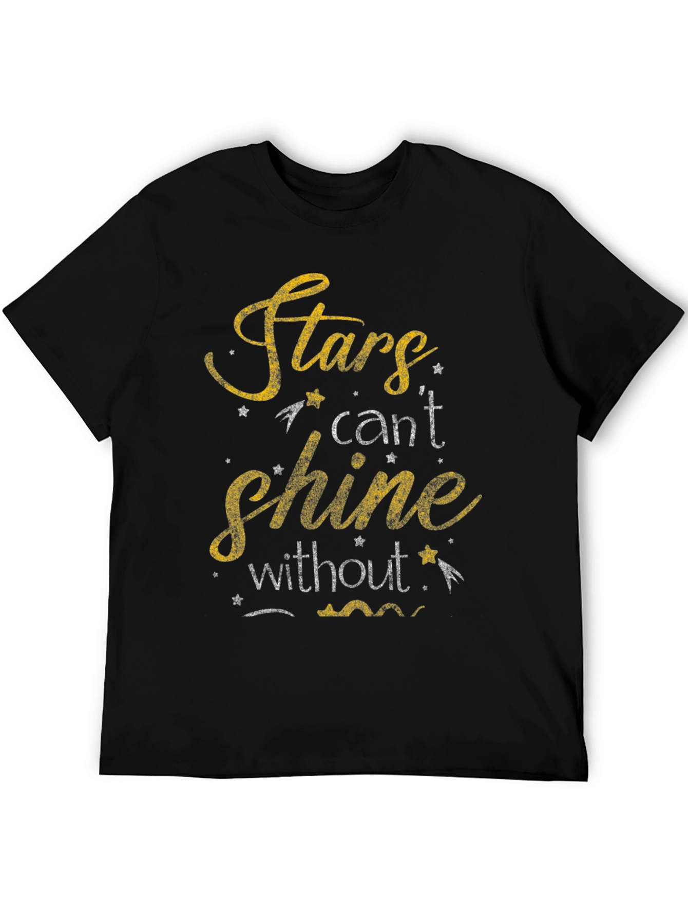 Stars Cant Shine T-Shirt - Motivational Graphic Tee