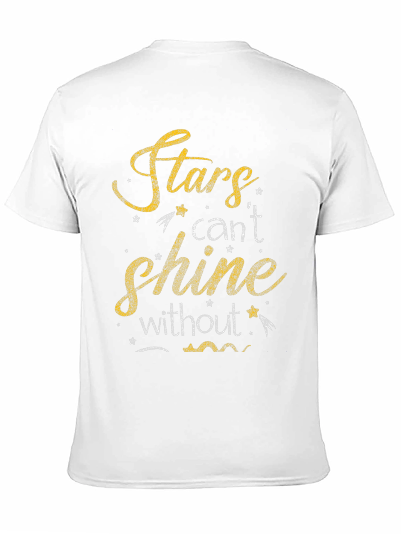 Stars Cant Shine T-Shirt - Motivational Graphic Tee