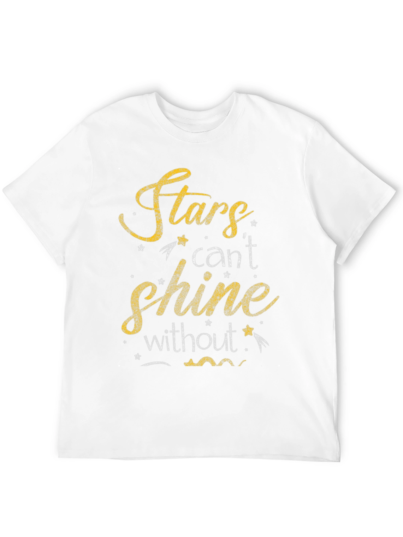 Stars Cant Shine T-Shirt - Motivational Graphic Tee