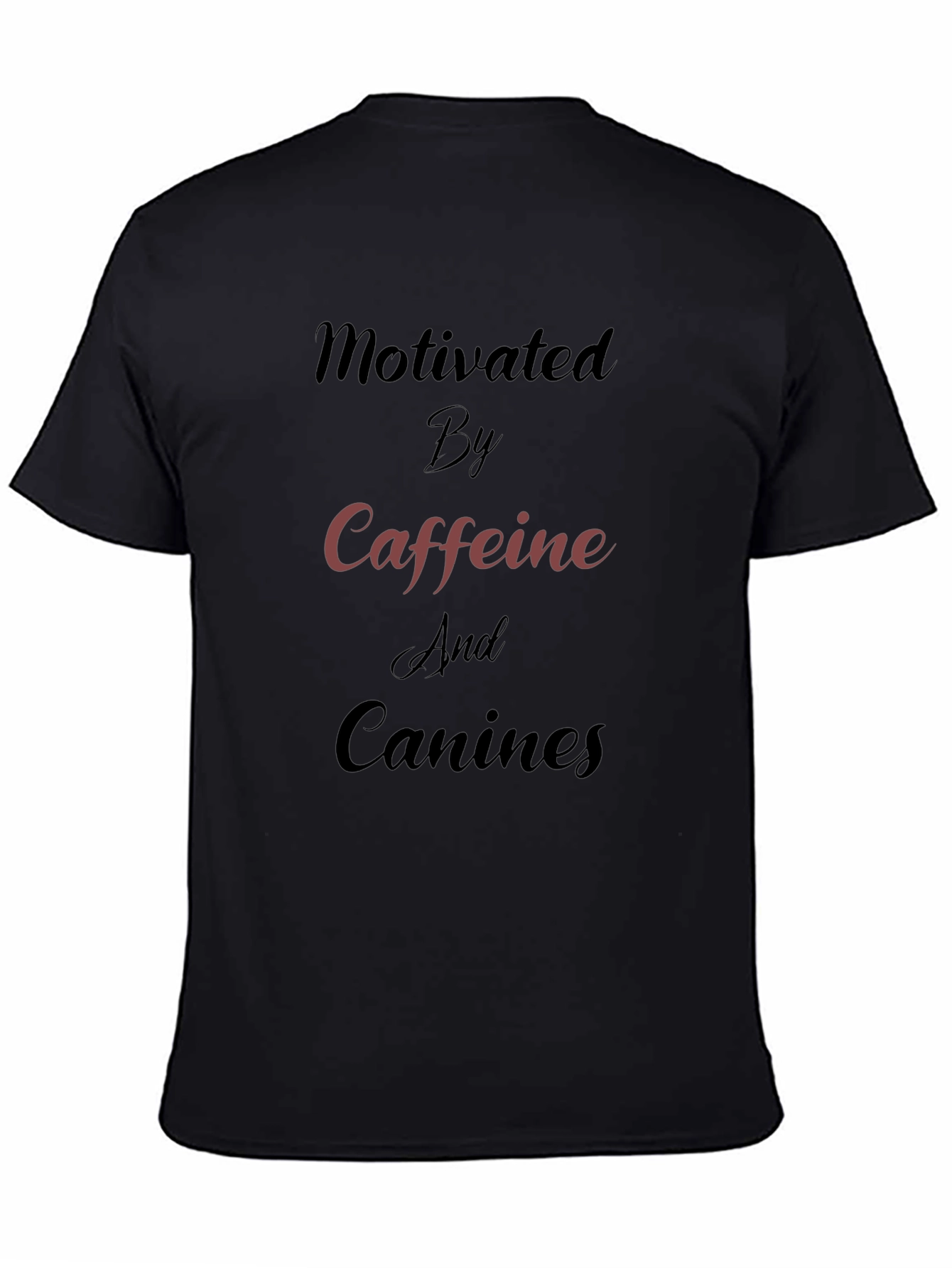 Motivated by Caffeine and Canines Black Tee