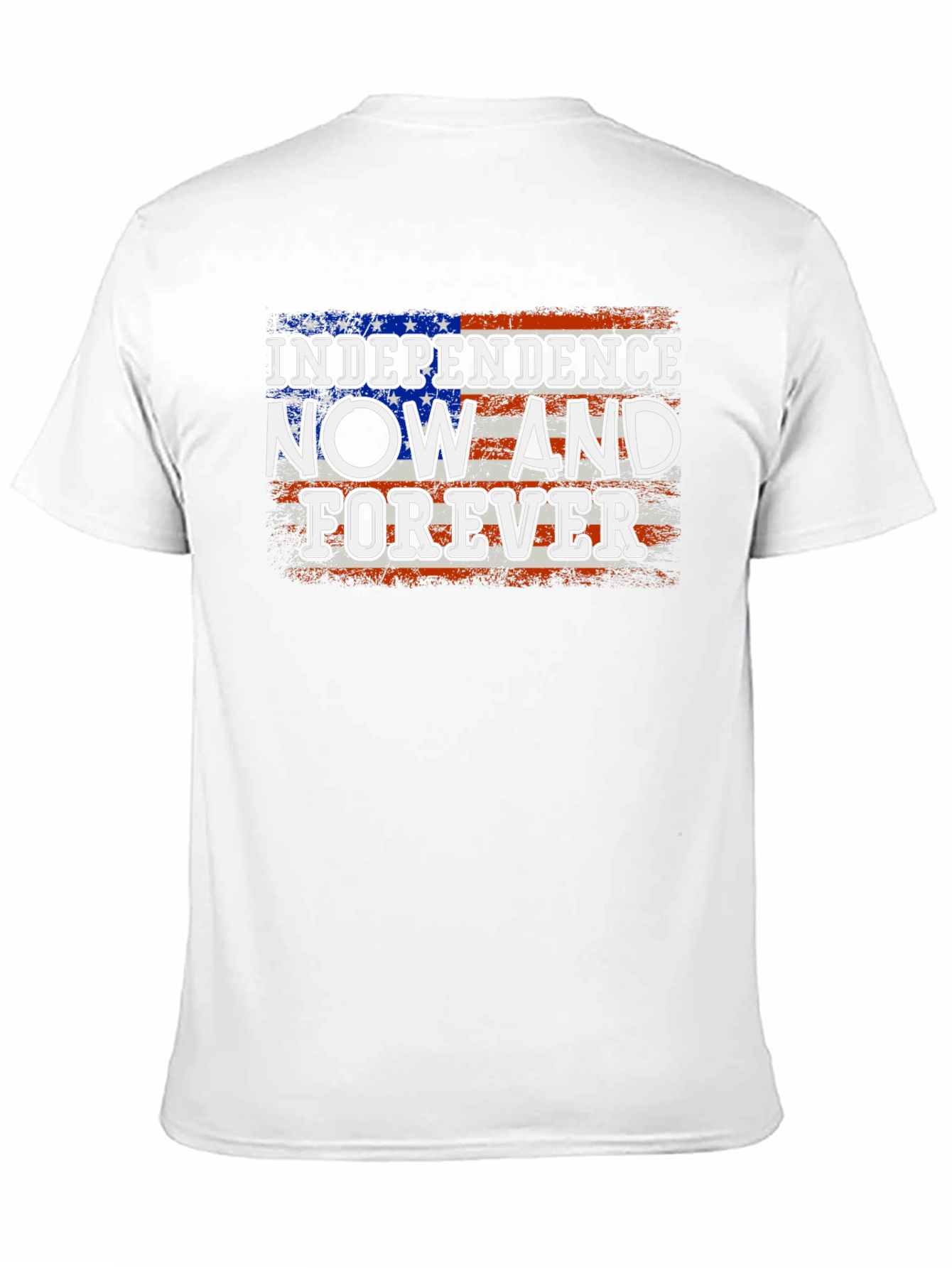 Independence Now and Forever Patriotic T-Shirt