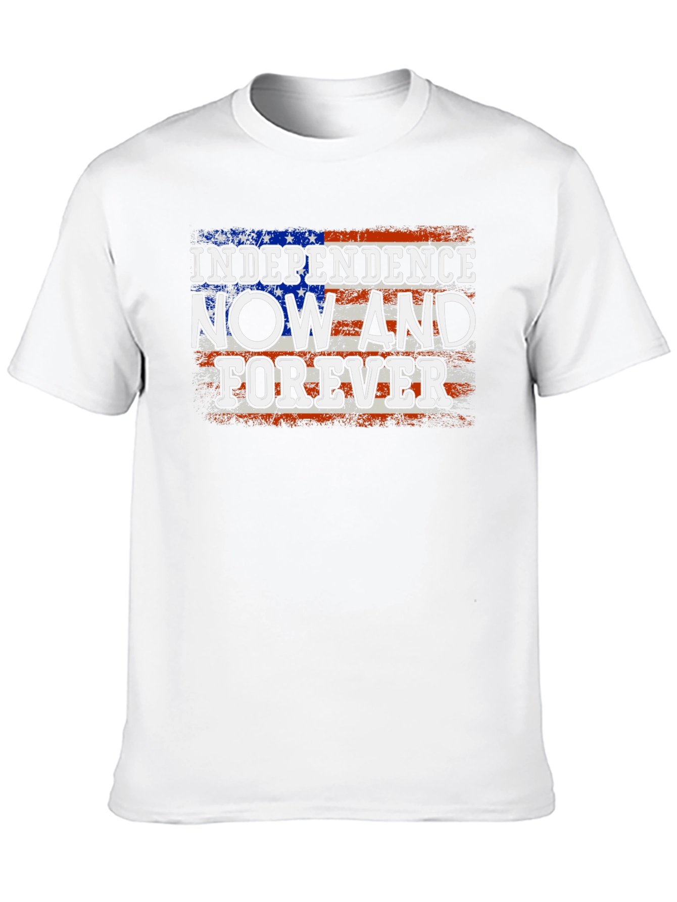 Independence Now and Forever Patriotic T-Shirt