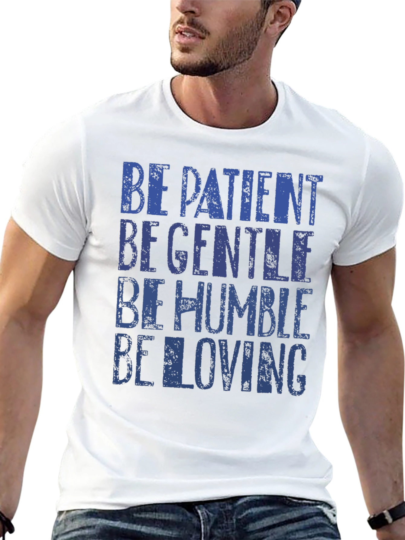 Be Patient Gentle Humble Loving Graphic Tee