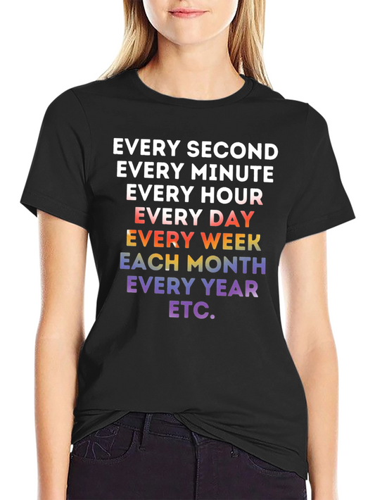 Every Second Rainbow Text T-Shirt