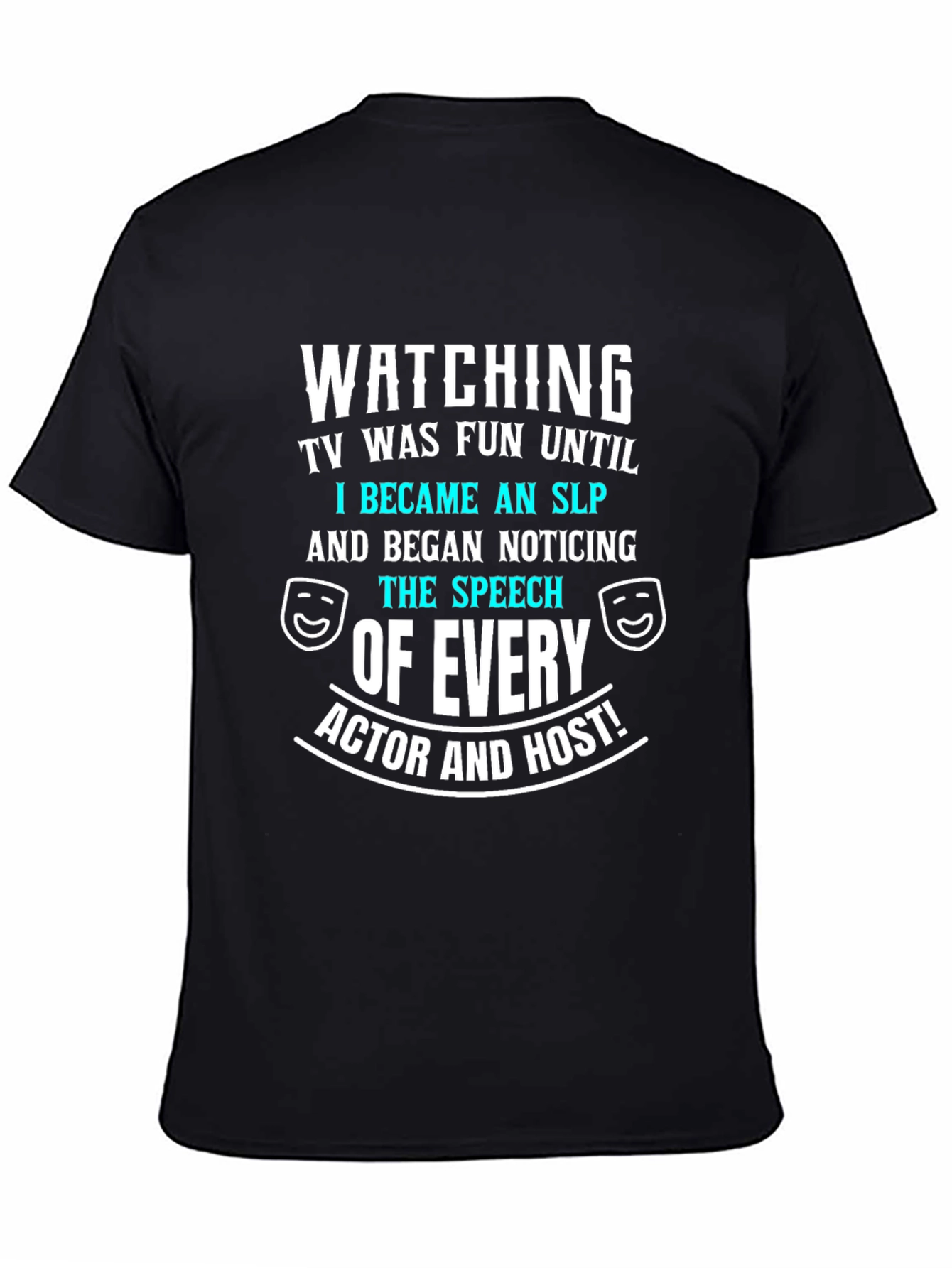 Funny SLP Speech Therapist T-Shirt