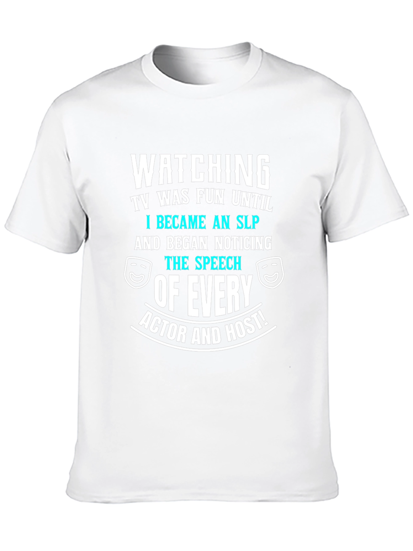 Funny SLP Speech Therapist T-Shirt