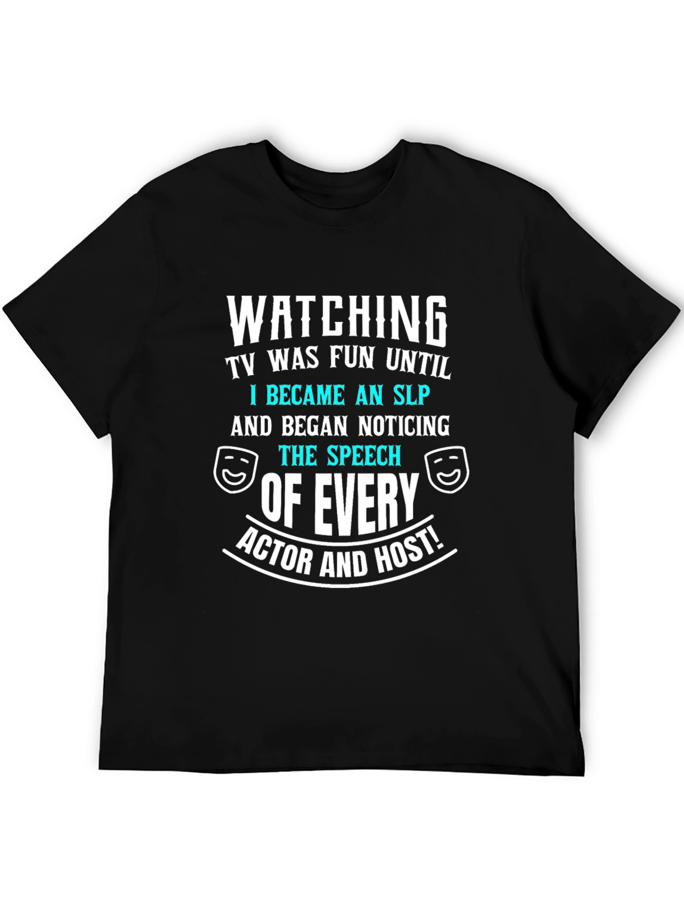 Funny SLP Speech Therapist T-Shirt