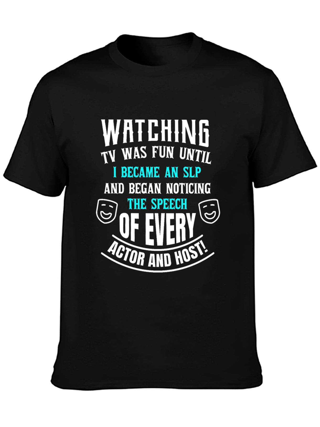 Funny SLP Speech Therapist T-Shirt