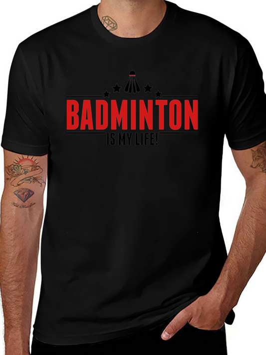 Badminton is My Life T-Shirt - Black Crew Neck Tee
