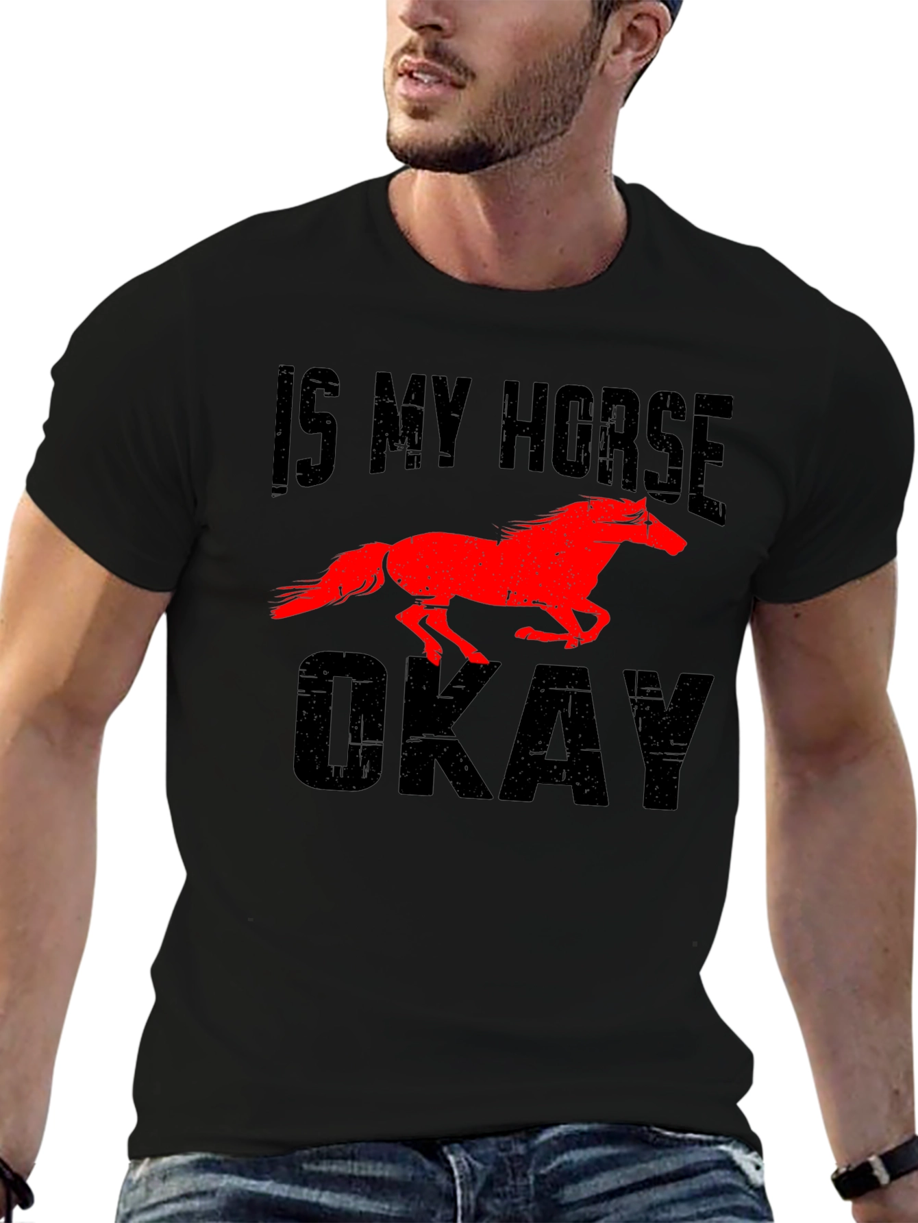 Is My Horse Okay? Graphic Tee