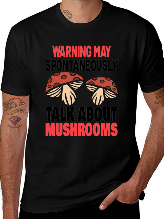 Warning May Spontaneously Talk About Mushrooms T-Shirt
