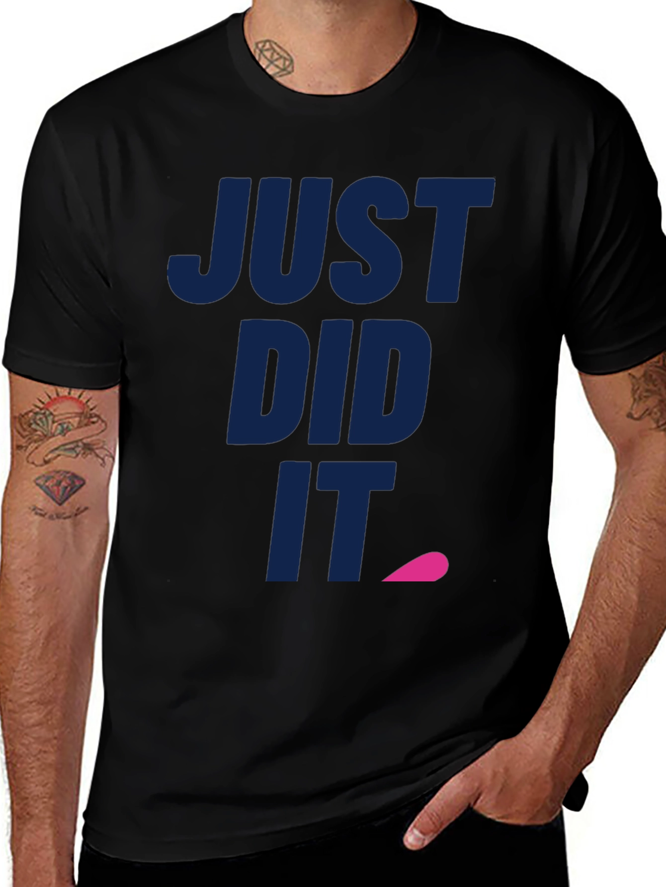 Just Did It Tee - Funny Slogan T-Shirt