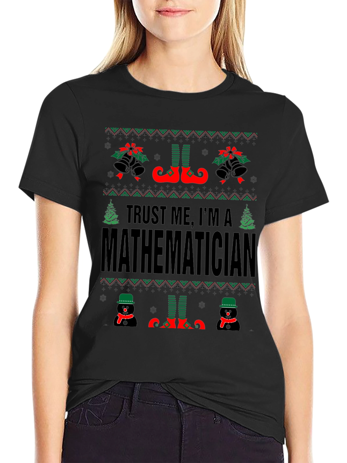Trust Me Im A Mathematician Christmas Ugly Sweater T-Shirt