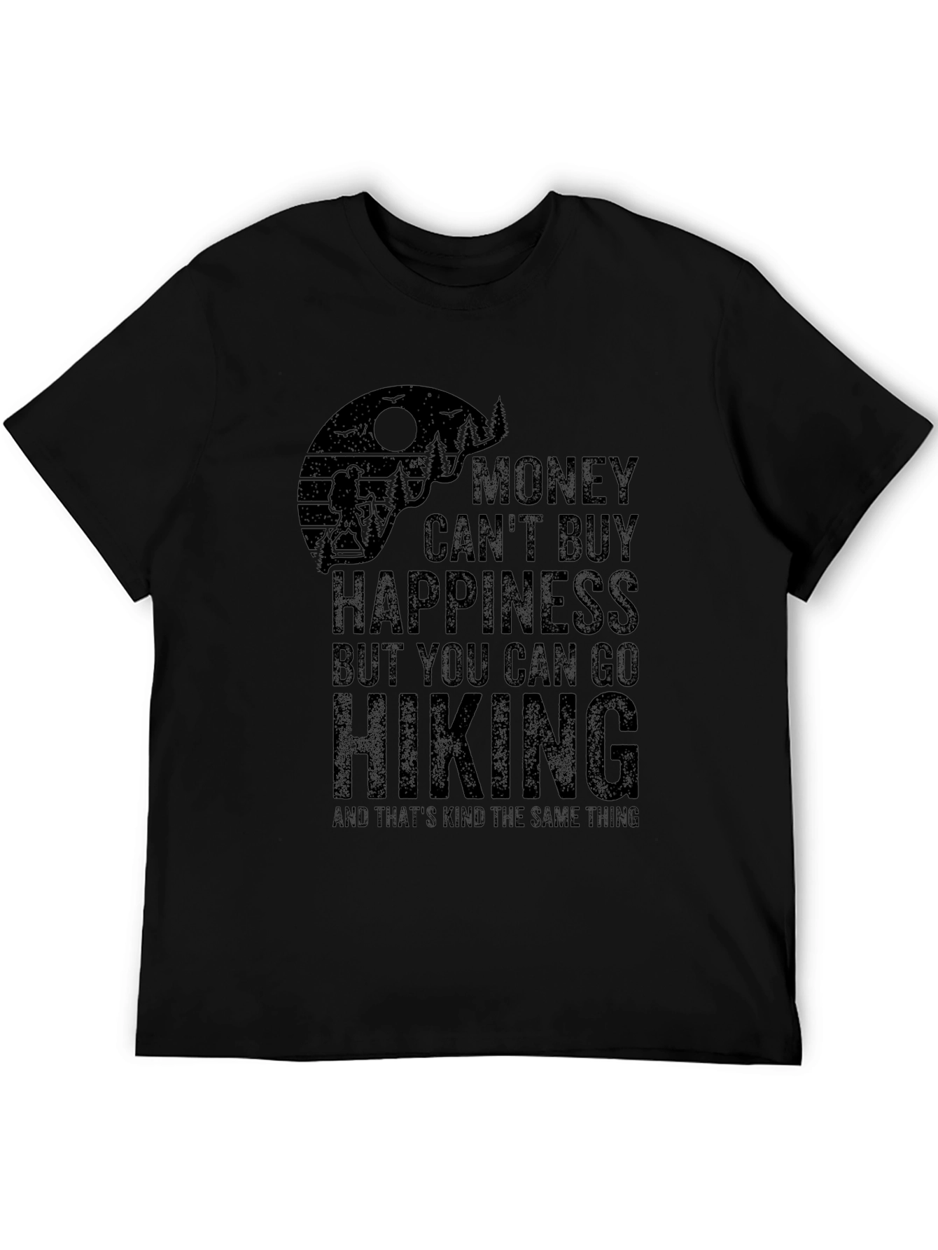 Money Cant Buy Hiking Black Graphic T-Shirt