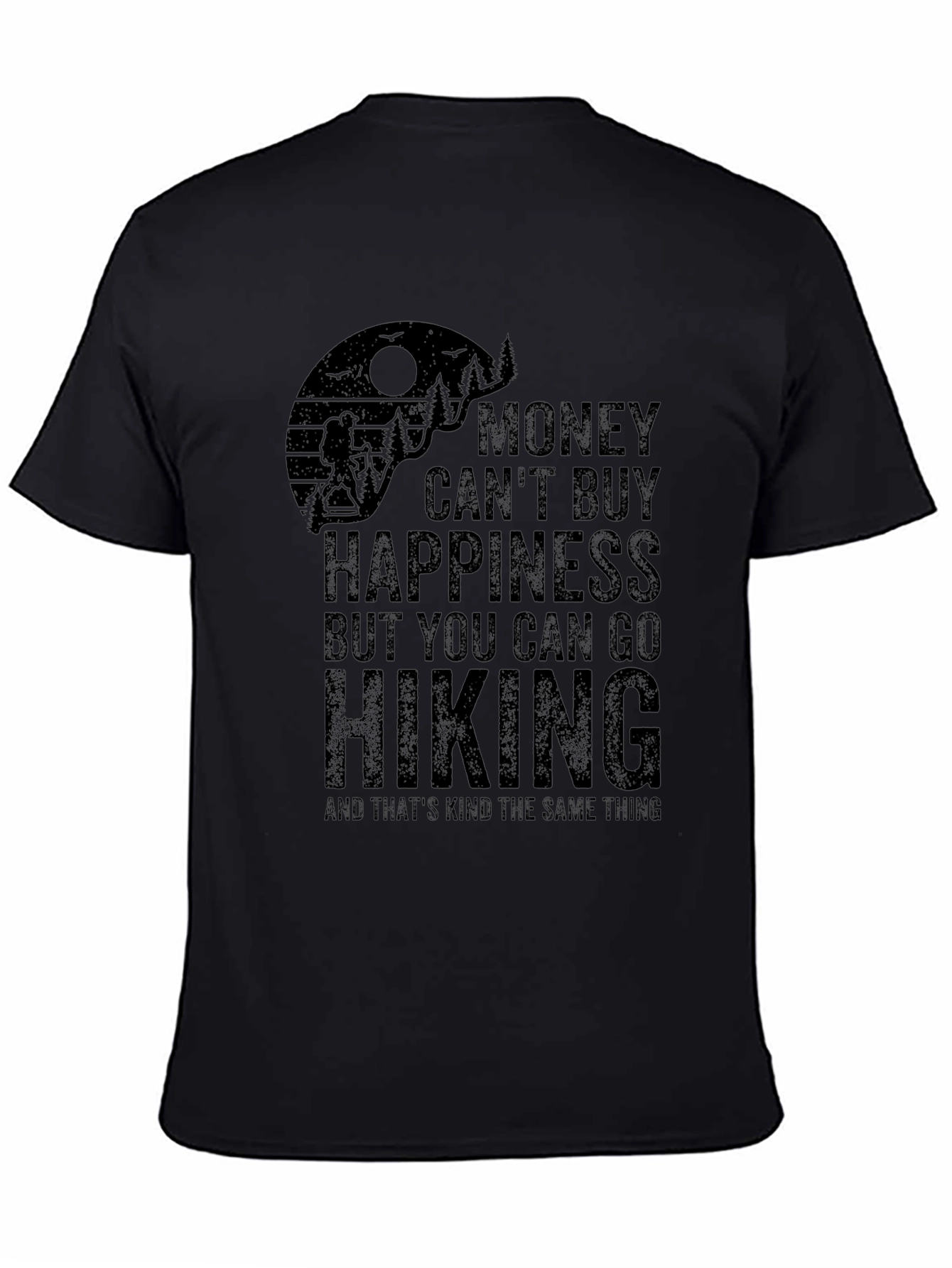 Money Cant Buy Hiking Black Graphic T-Shirt