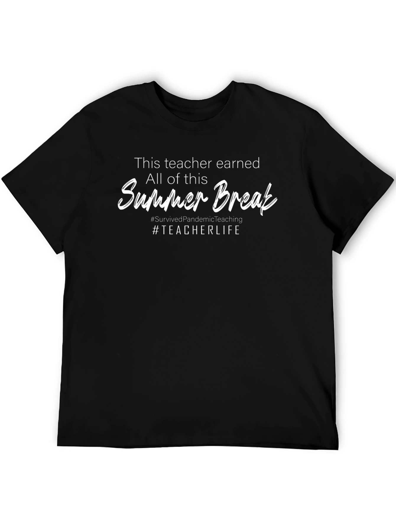Teacher Summer Break T-Shirt