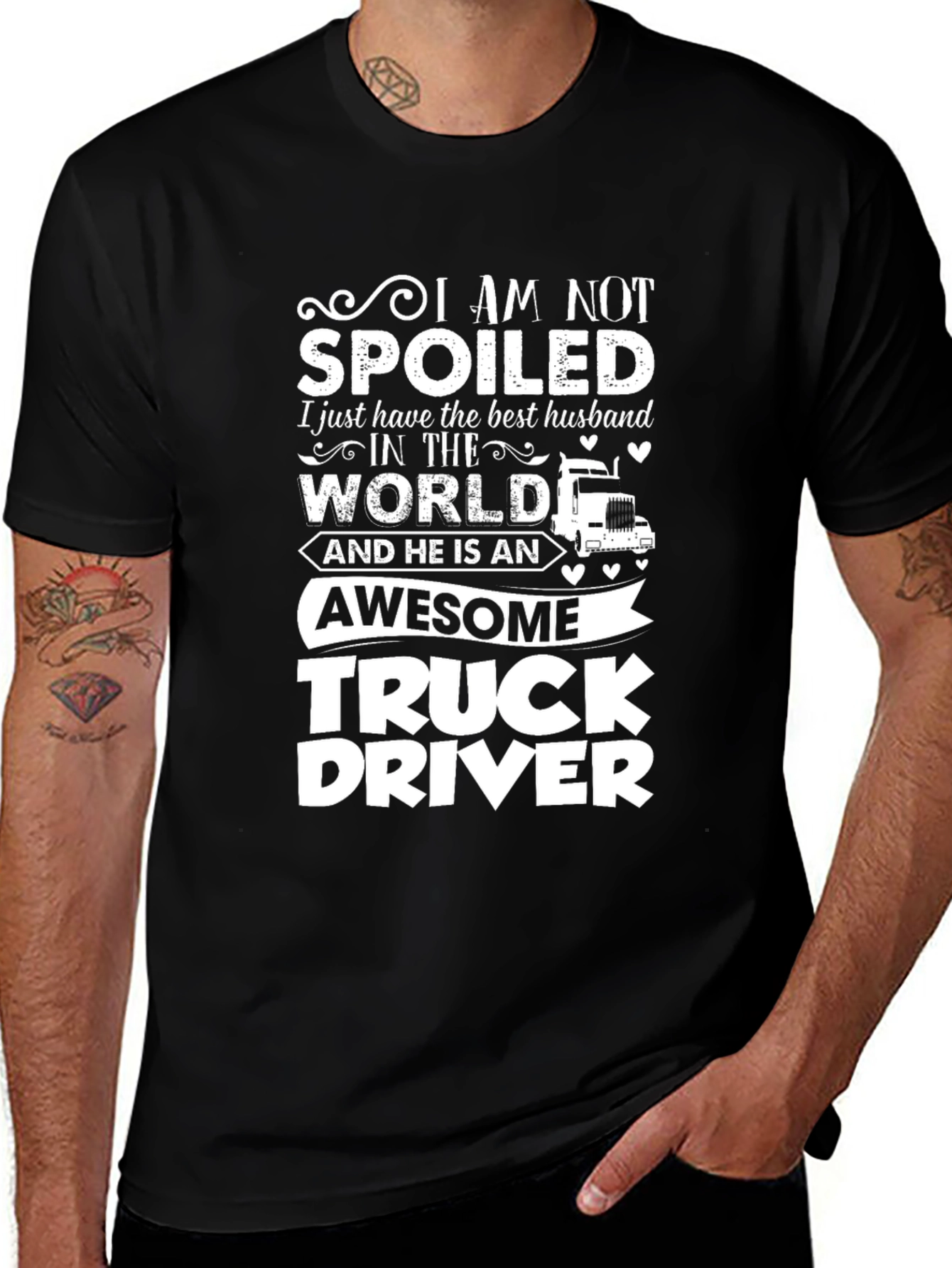 I Am Not Spoiled Truck Driver T-Shirt