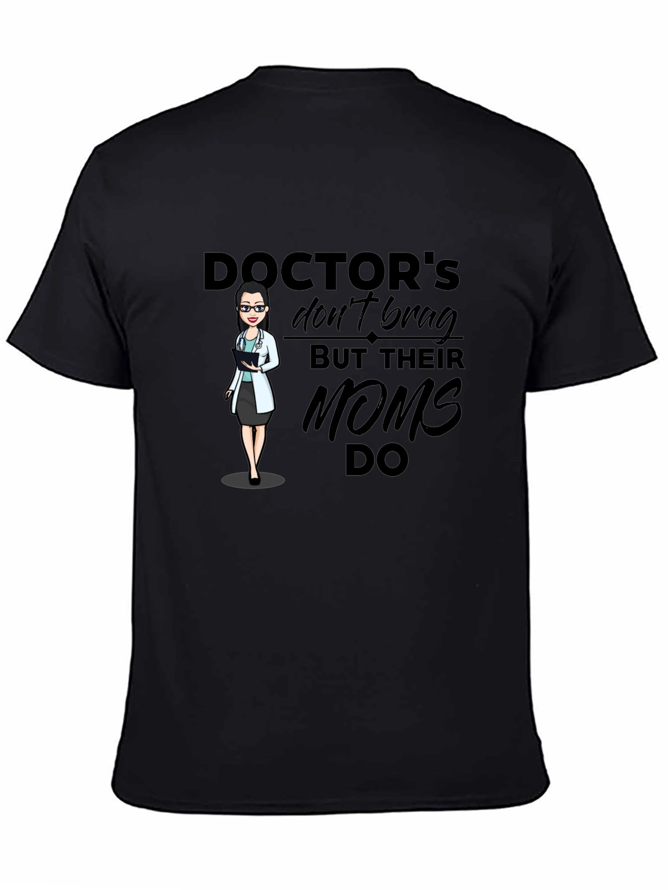 Doctors Moms T-Shirt - Black