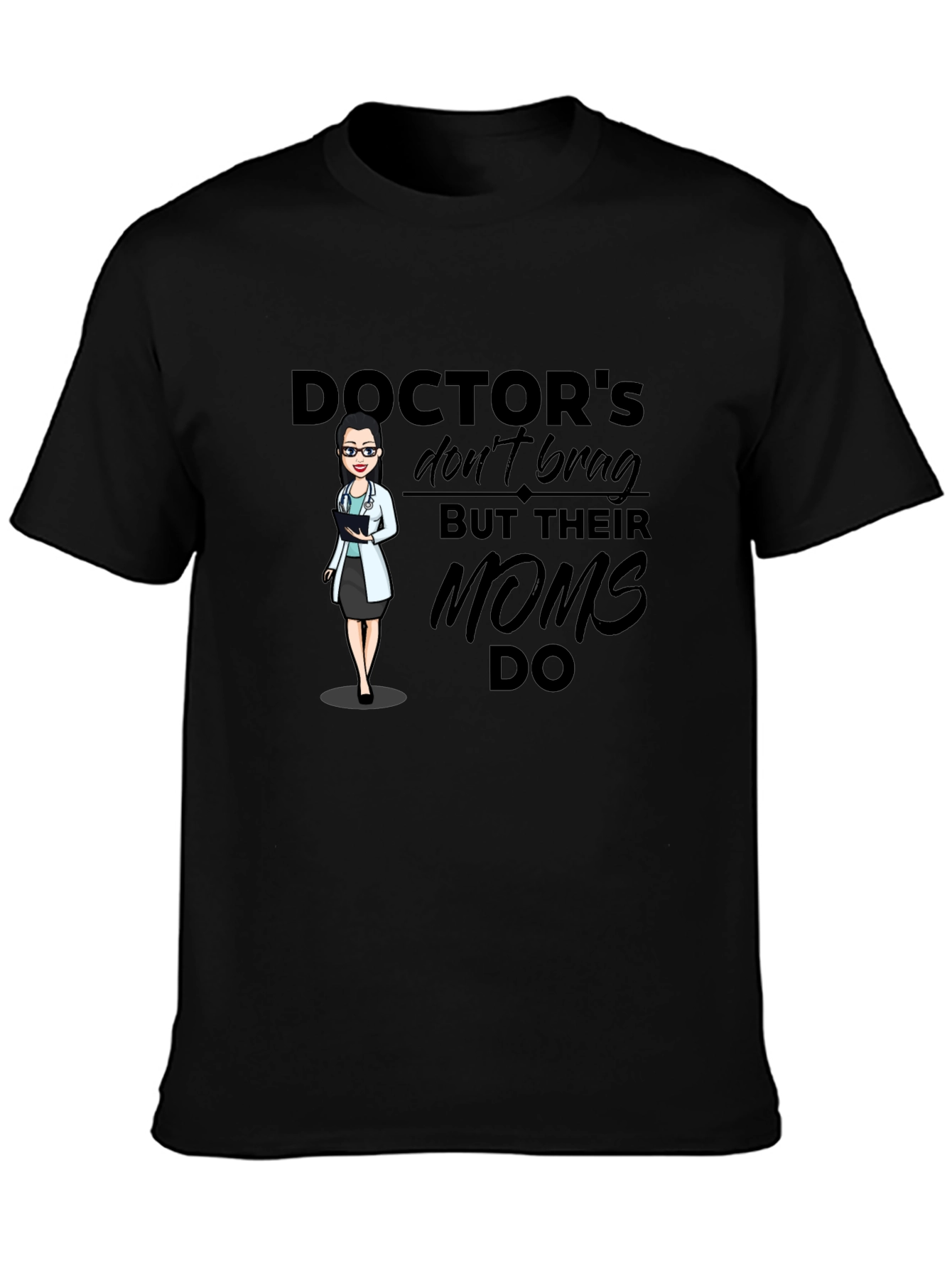 Doctors Moms T-Shirt - Black