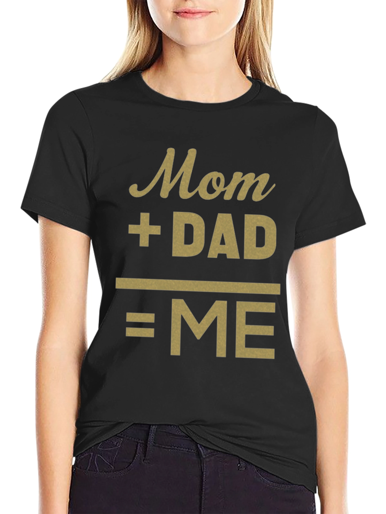 Mom + Dad = ME Black T-Shirt