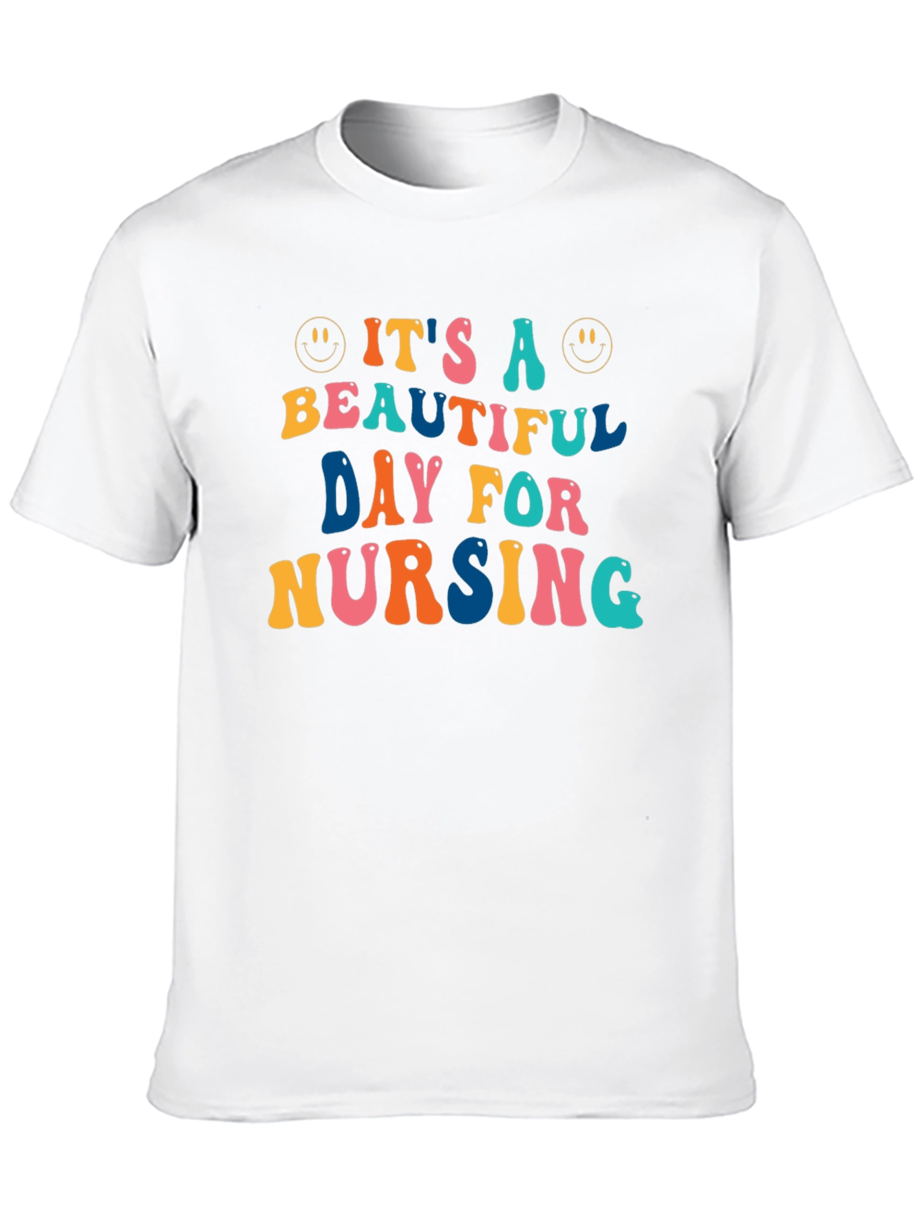 Its A Beautiful Day For Nursing T-Shirt