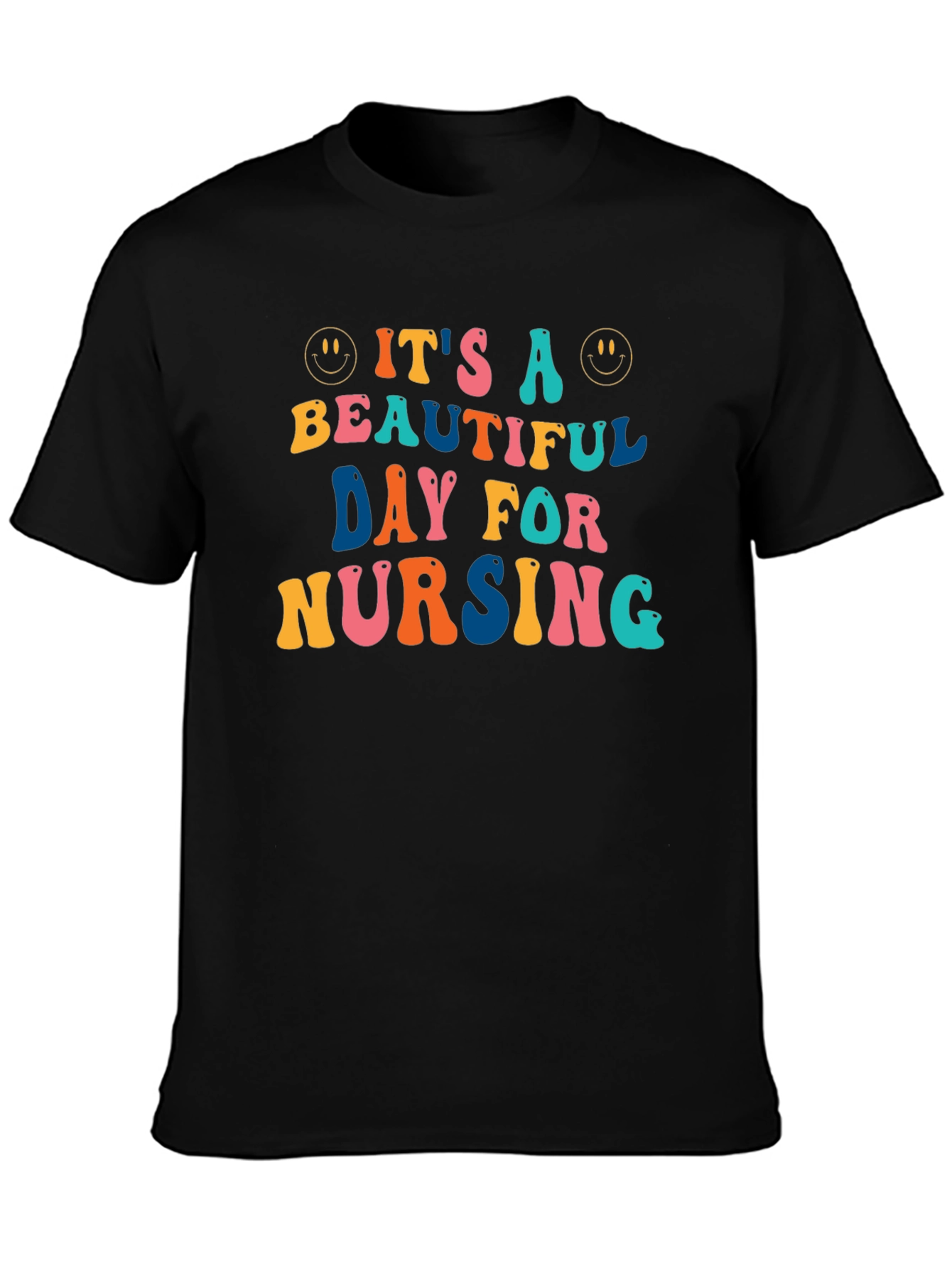Its A Beautiful Day For Nursing T-Shirt