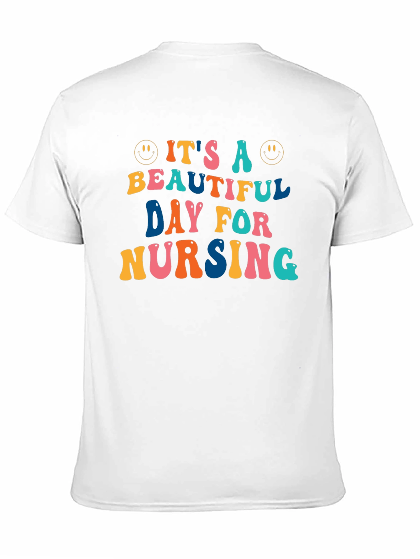 Its A Beautiful Day For Nursing T-Shirt