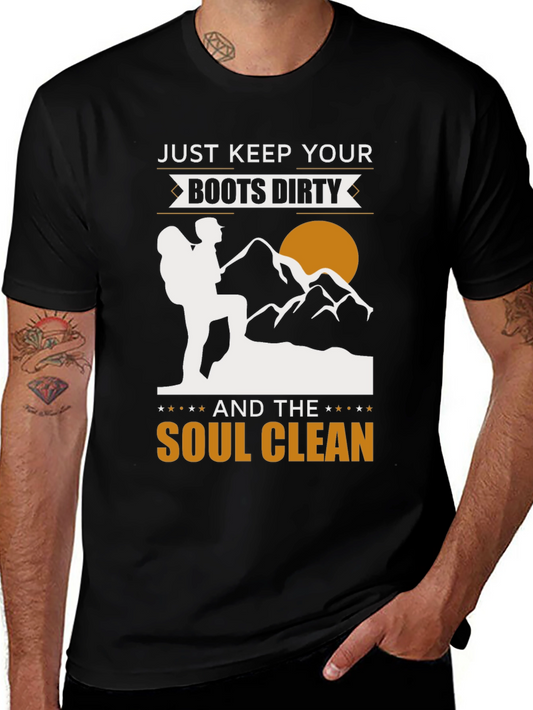 Just Keep Your Boots Dirty Hiking T-Shirt