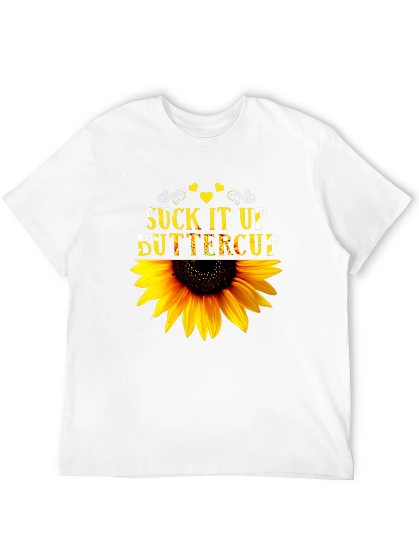Suck It Up Buttercup Sunflower Graphic T-Shirt