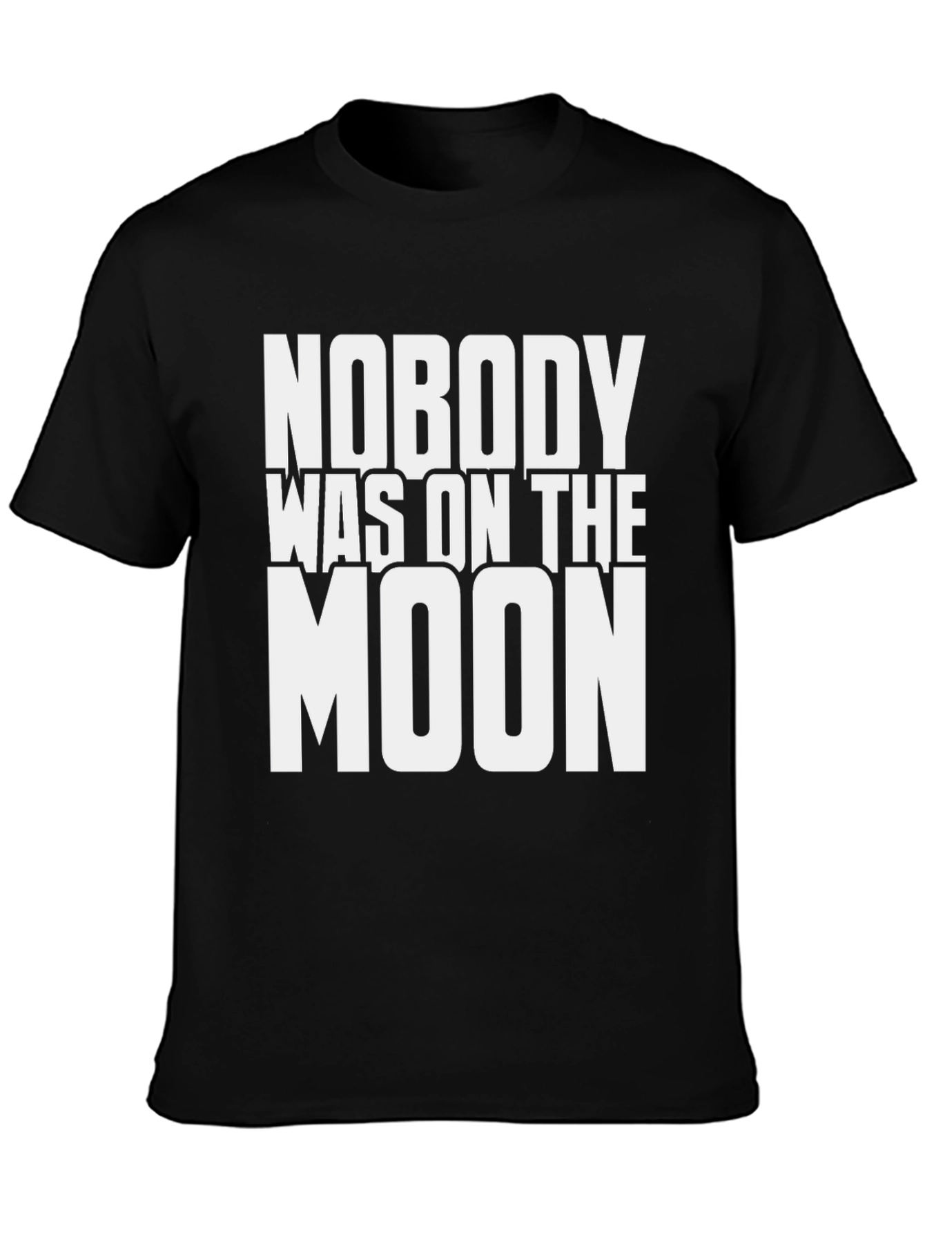 Nobody Was on the Moon Graphic T-Shirt