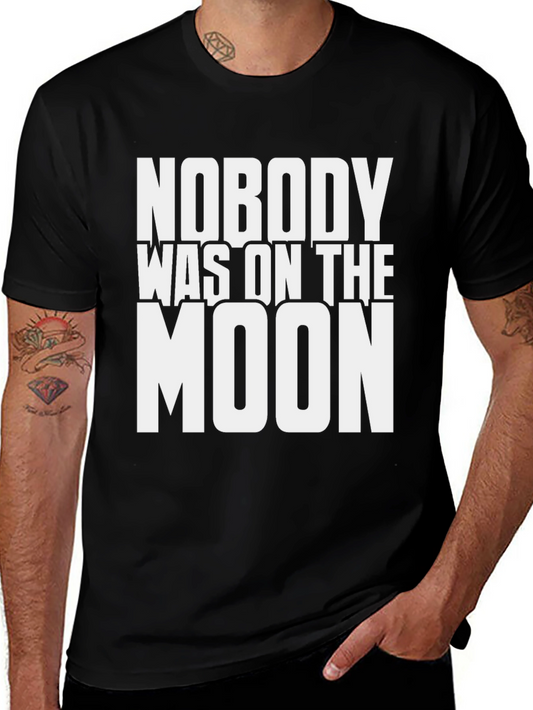 Nobody Was on the Moon Graphic T-Shirt