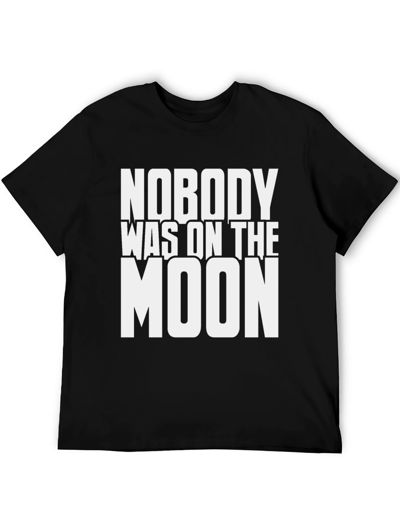 Nobody Was on the Moon Graphic T-Shirt
