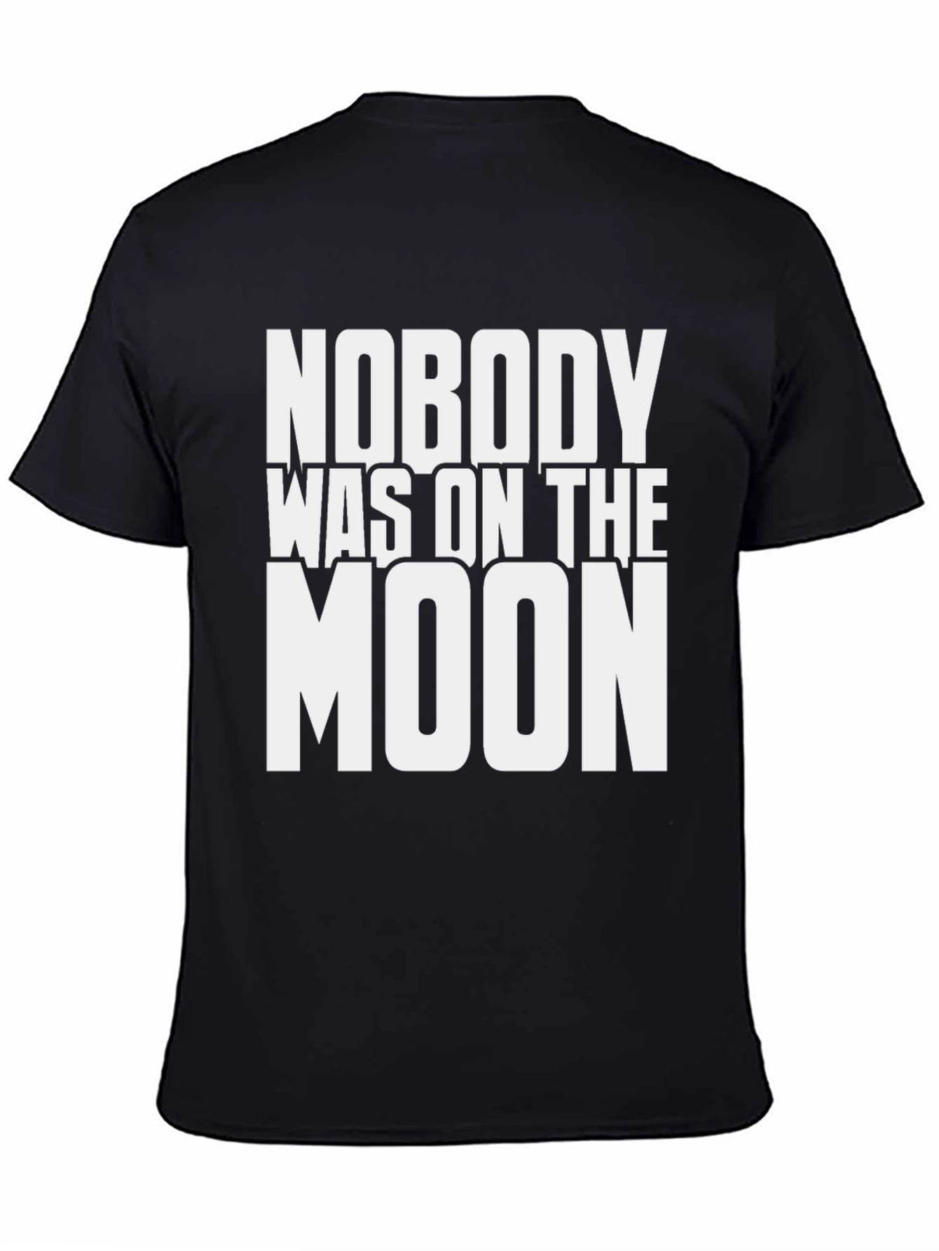Nobody Was on the Moon Graphic T-Shirt