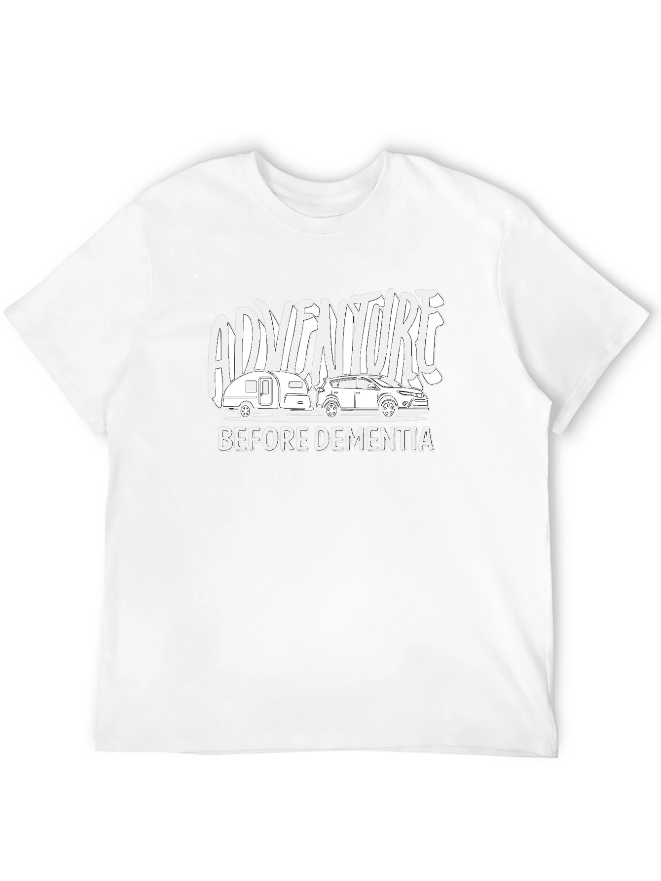 Adventure Before Dementia T-Shirt