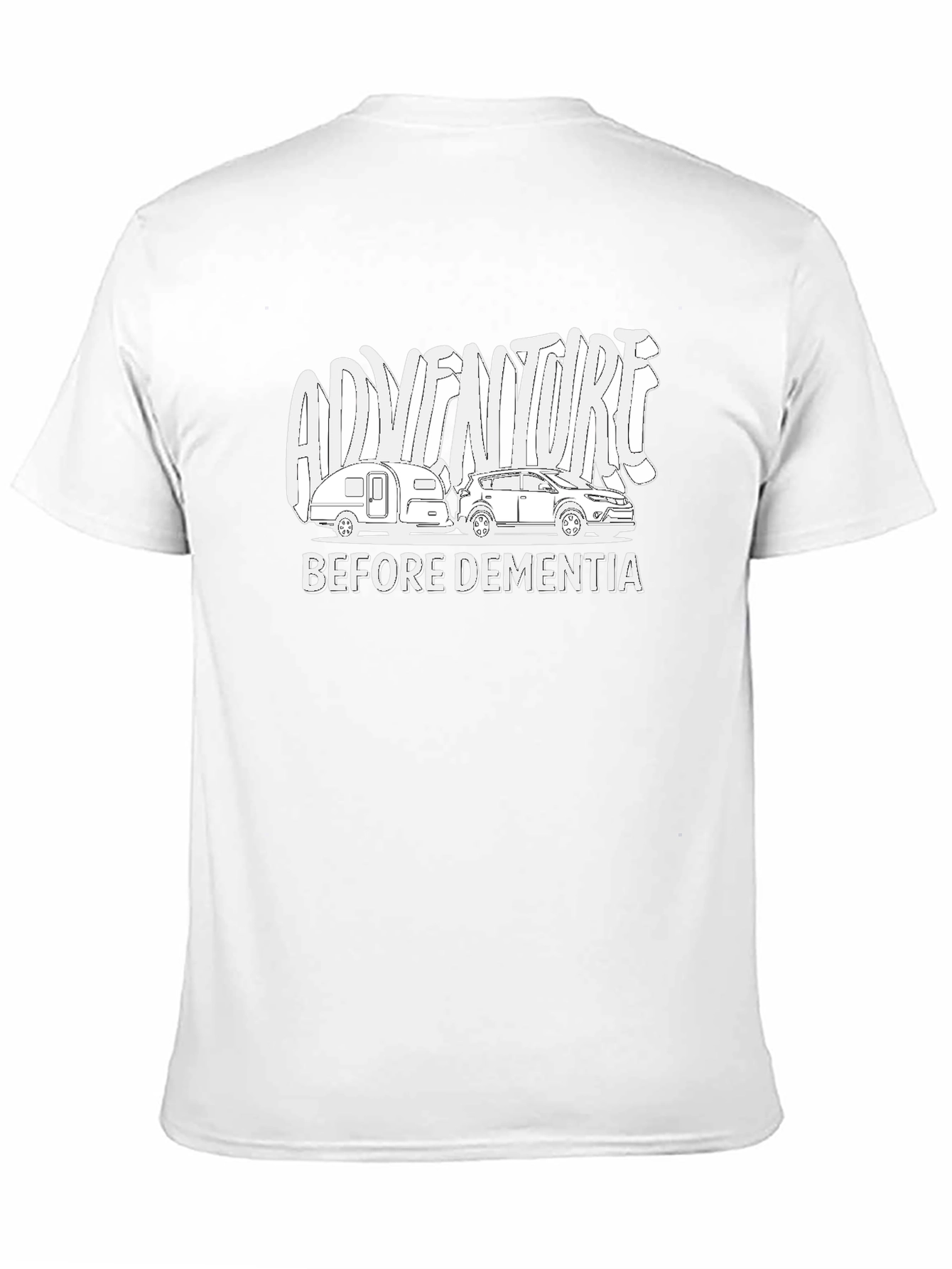 Adventure Before Dementia T-Shirt