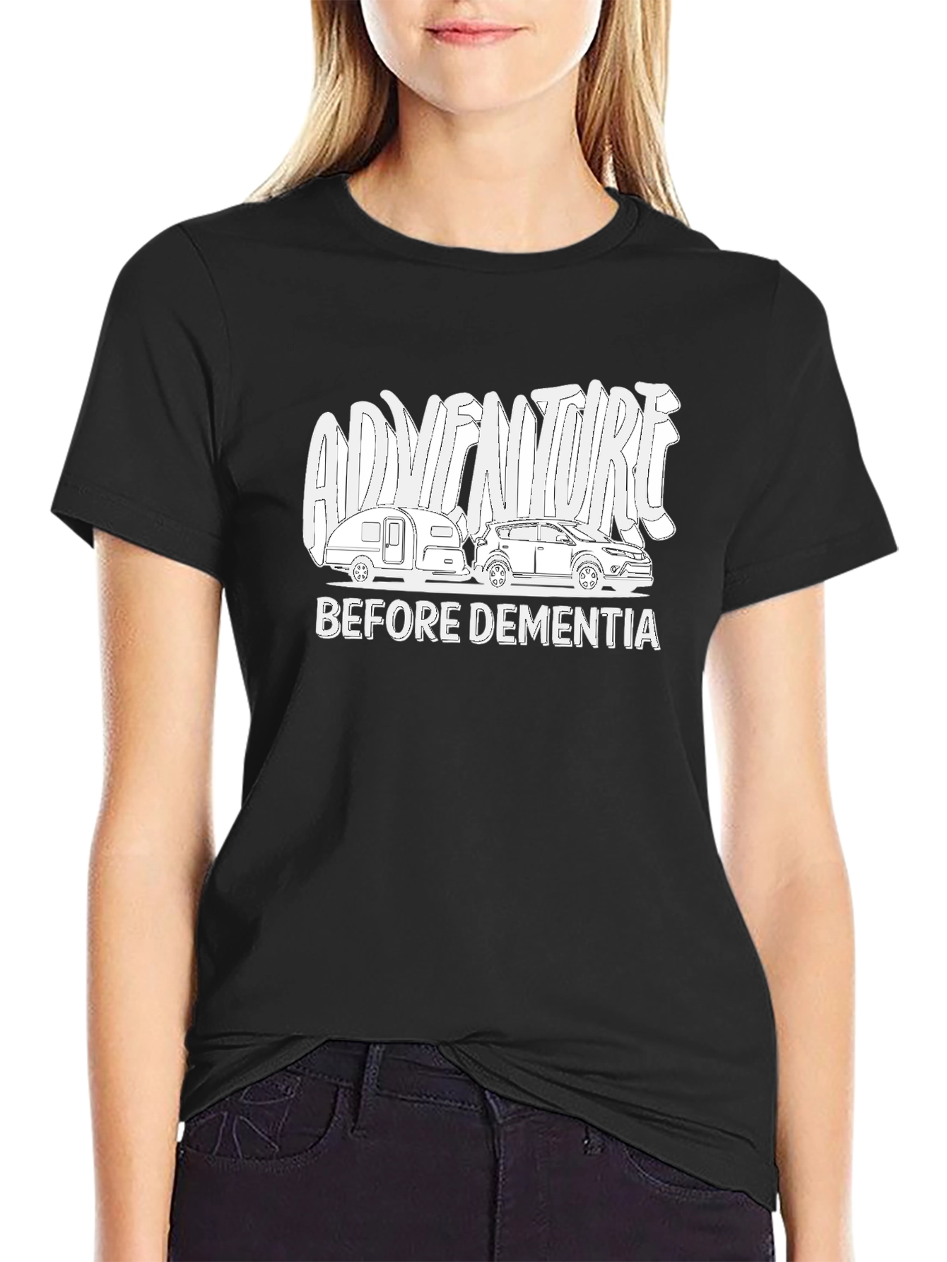 Adventure Before Dementia T-Shirt