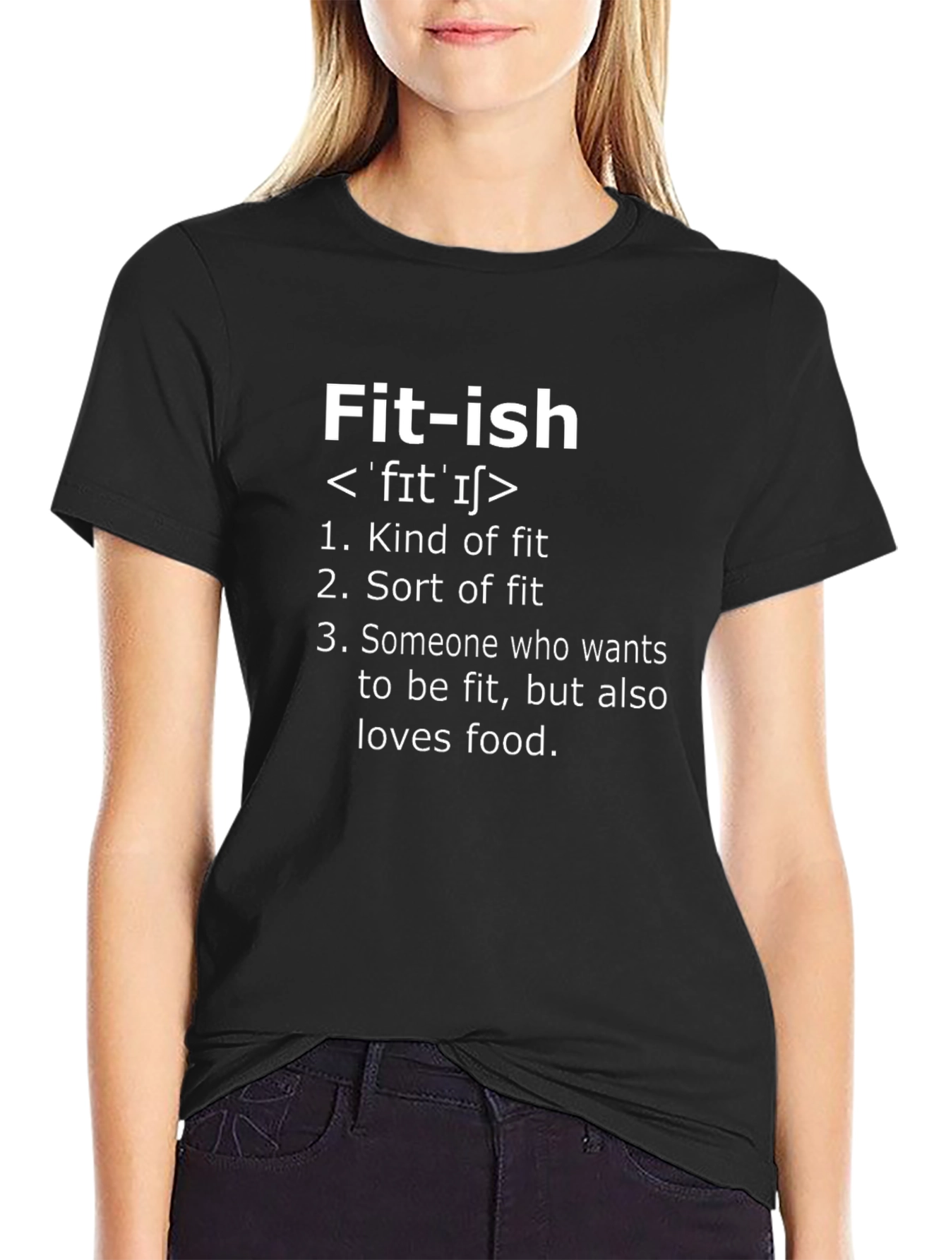 Fit-ish Definition T-Shirt